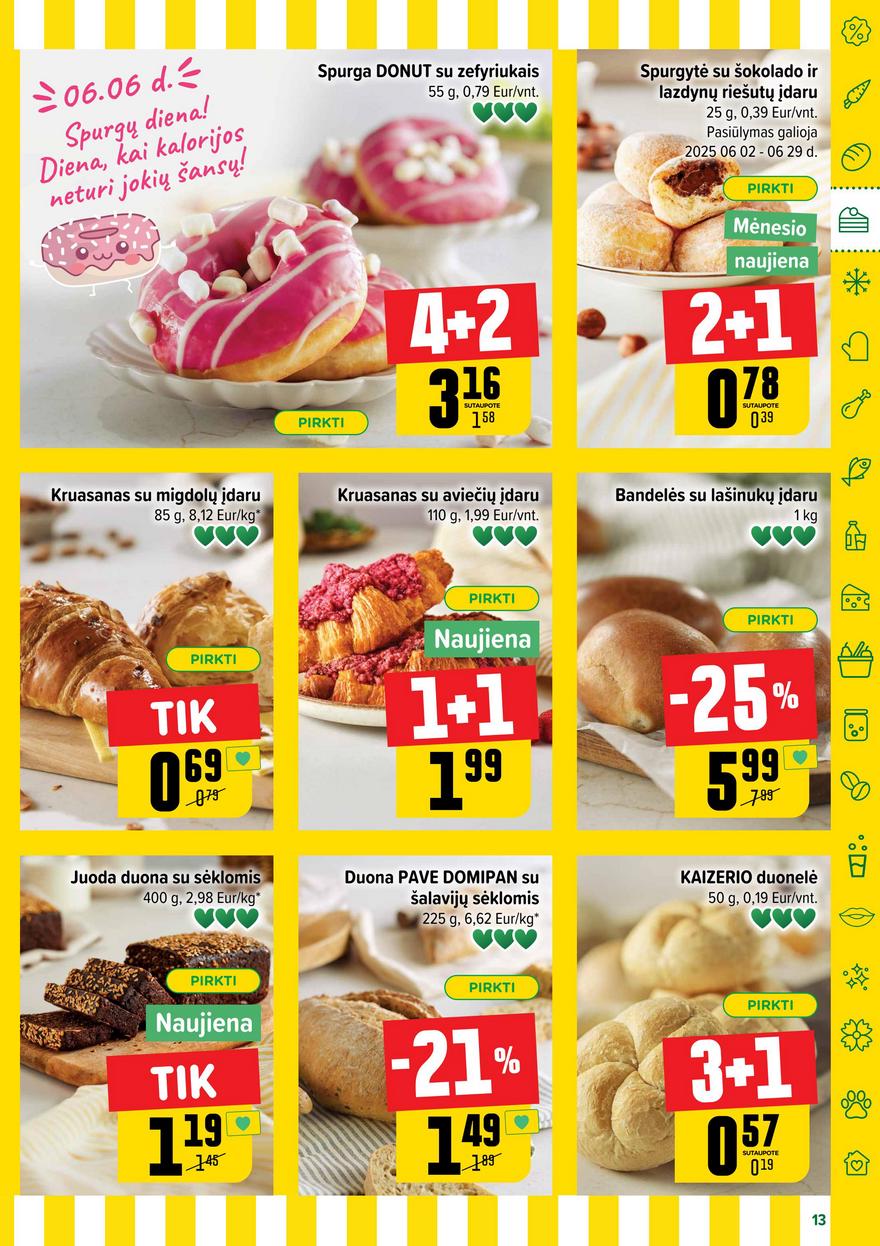 Iki leidinys 23 akcijos nuo 
  2025-06-02 iki 
  2025-06-08 | Leidinukas.lt puslapis 13