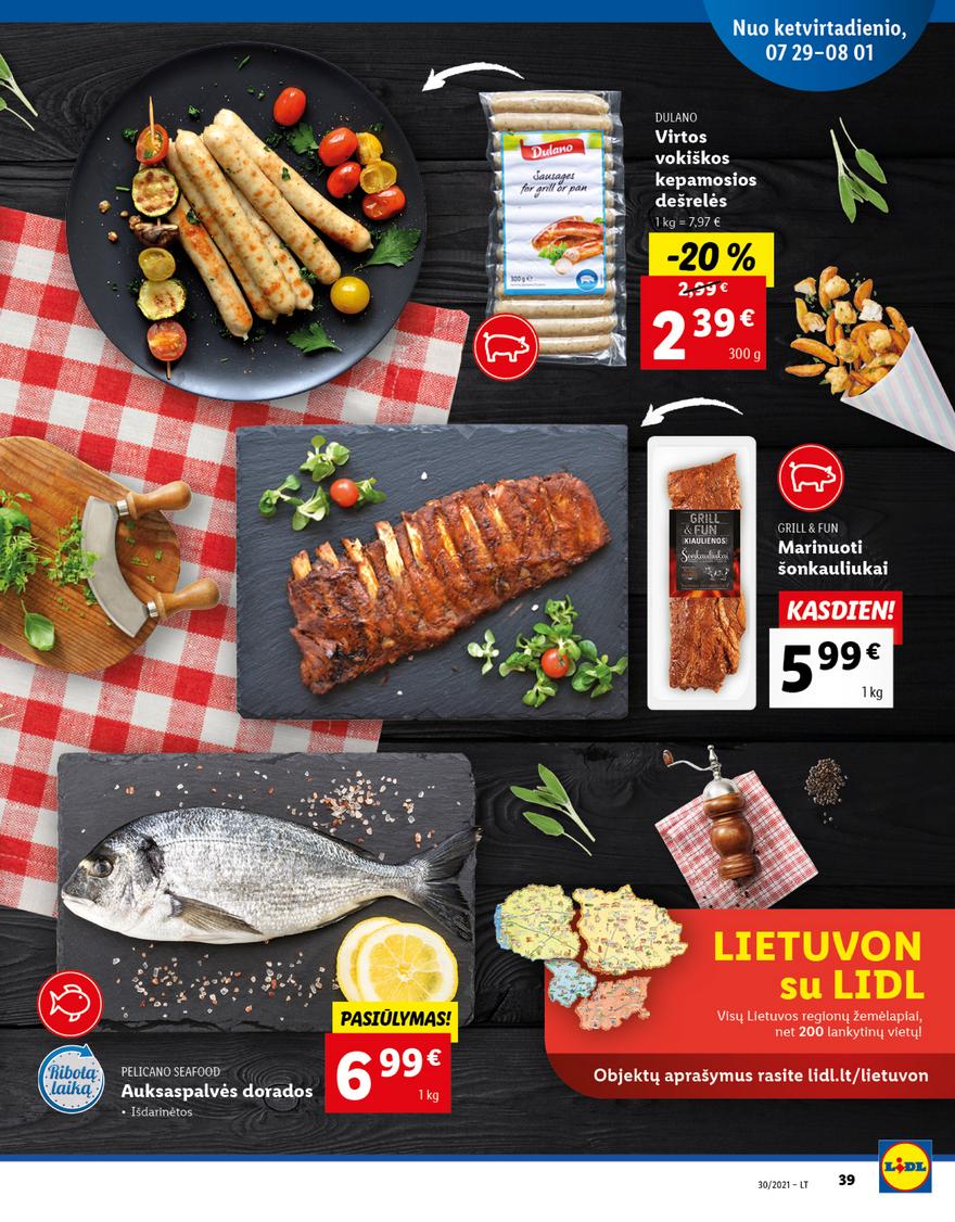 Lidl maisto prekių pasiūlymai akcijos nuo 
  2021-07-26 iki 
  2021-08-01 | Leidinukas.lt puslapis 39