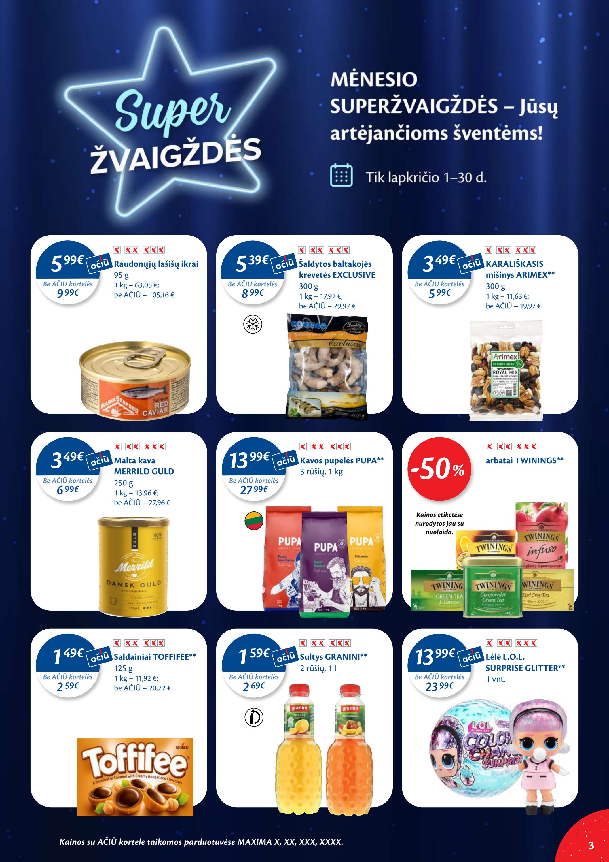 Maxima kaininis leidinys akcijos nuo 
  2022-11-22 iki 
  2022-11-28 | Leidinukas.lt puslapis 3