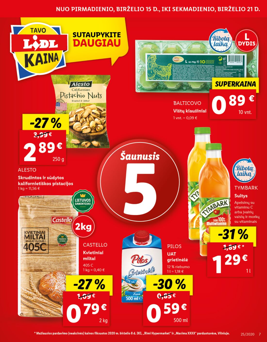Lidl savaitinis leidinys akcijos nuo 
  2020-06-15 iki 
  2020-06-21 | Leidinukas.lt puslapis 7