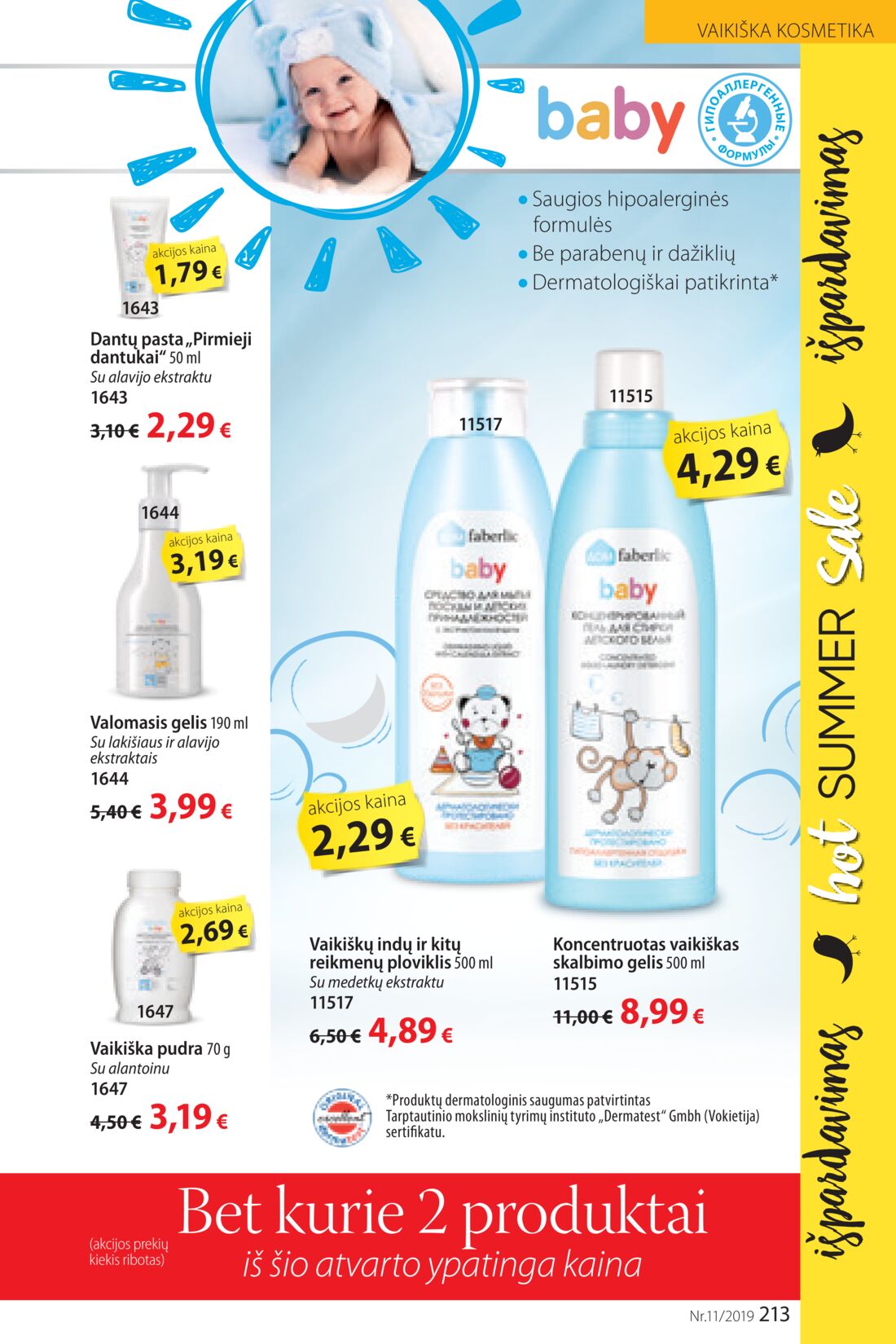 Faberlic leidinys akcijos nuo 
  2019-07-22 iki 
  2019-08-11 | Leidinukas.lt puslapis 213