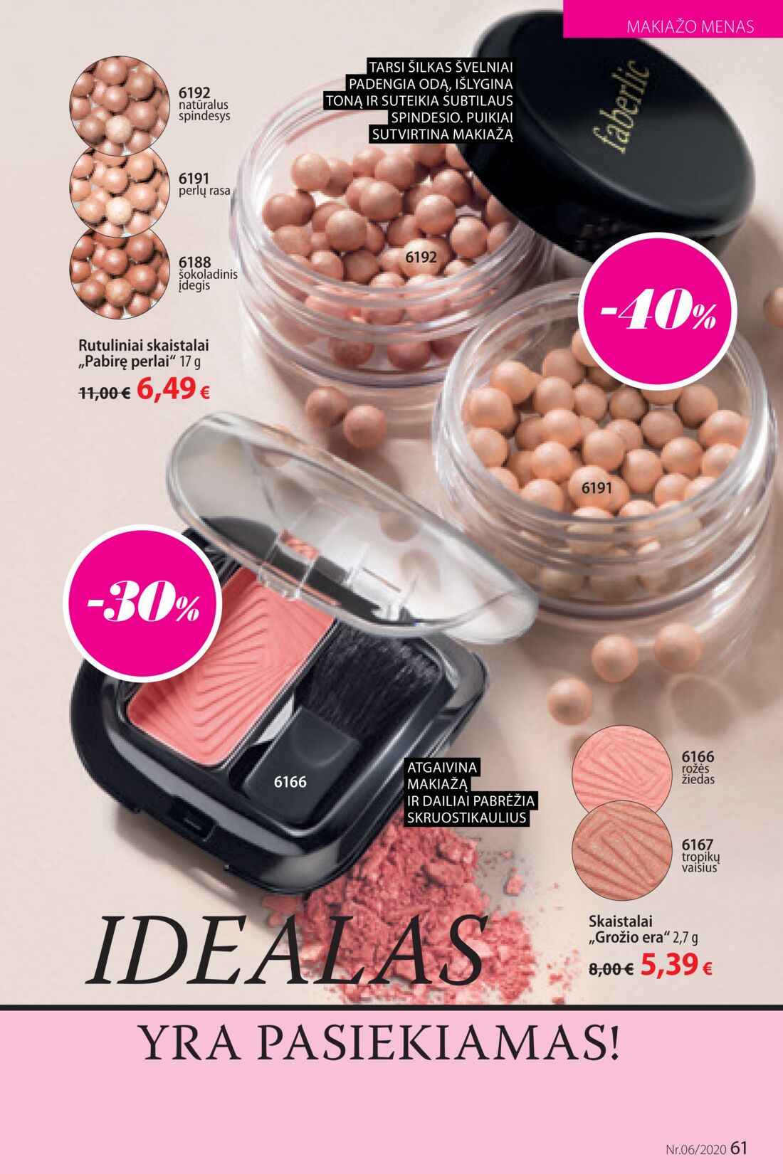 Faberlic leidinys akcijos nuo 
  2020-04-06 iki 
  2020-04-26 | Leidinukas.lt puslapis 61