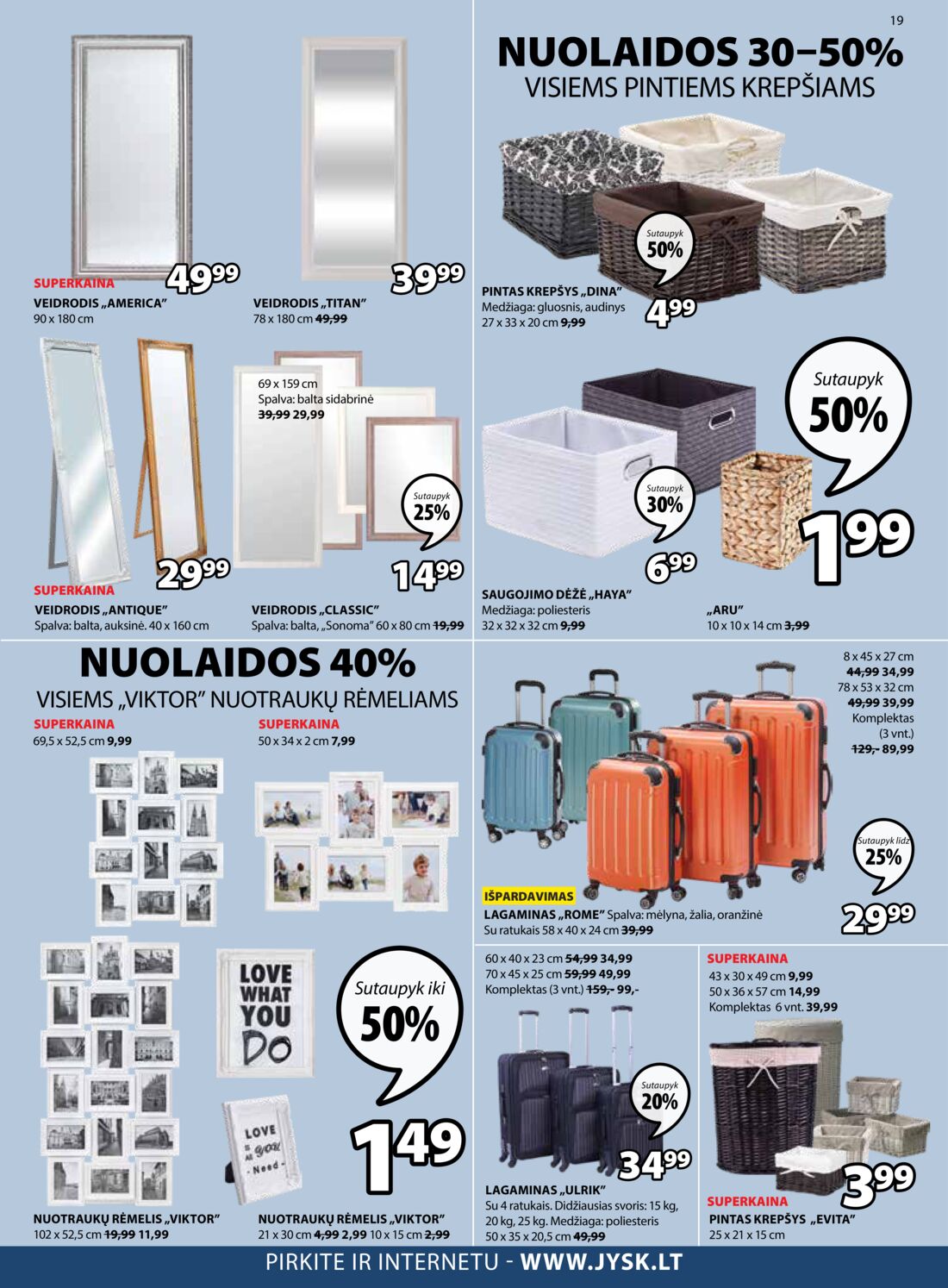 Jysk leidinys akcijos nuo 
  2019-08-06 iki 
  2019-08-19 | Leidinukas.lt puslapis 19