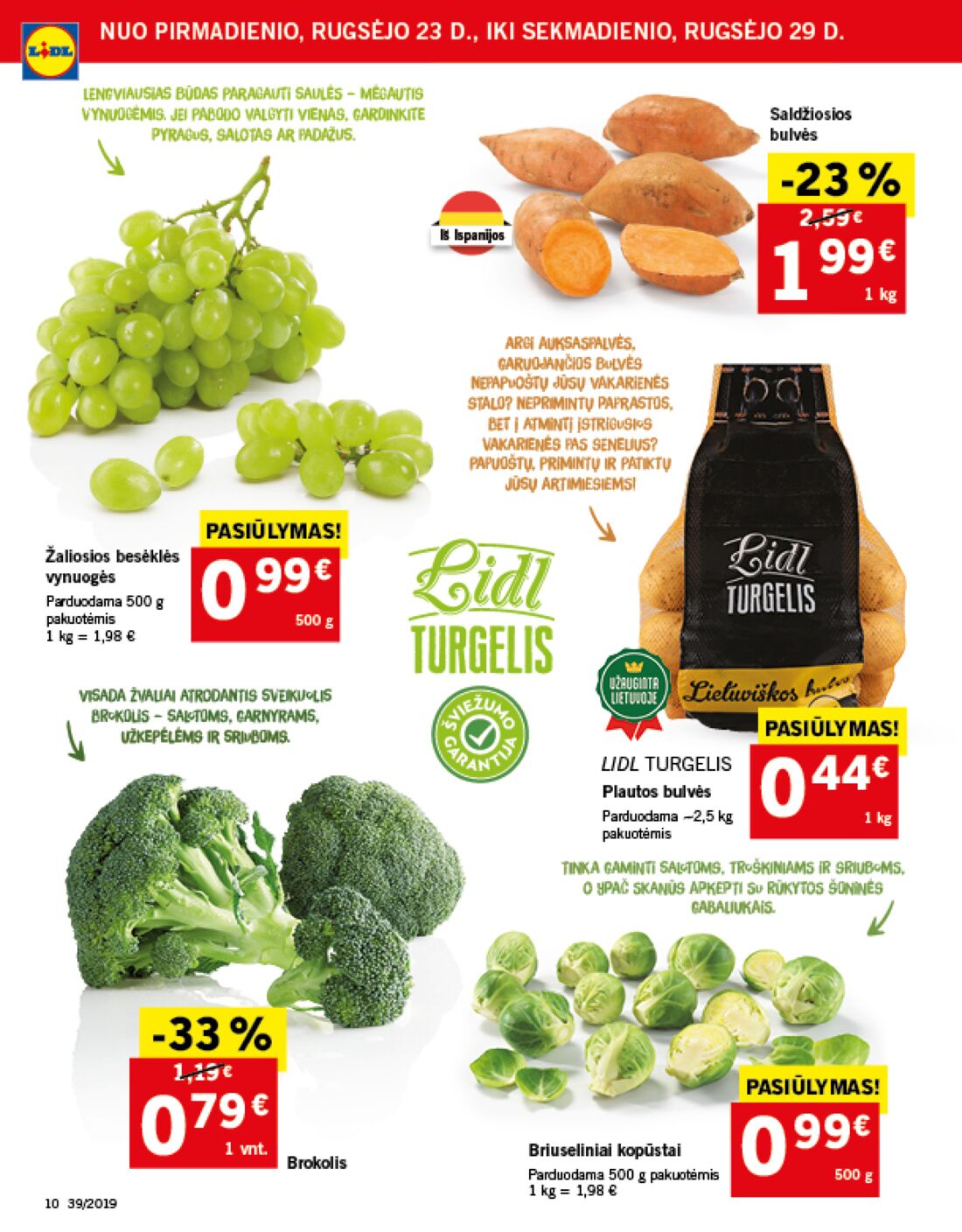 Lidl savaitinis leidinys akcijos nuo 
  2019-09-23 iki 
  2019-09-29 | Leidinukas.lt puslapis 10