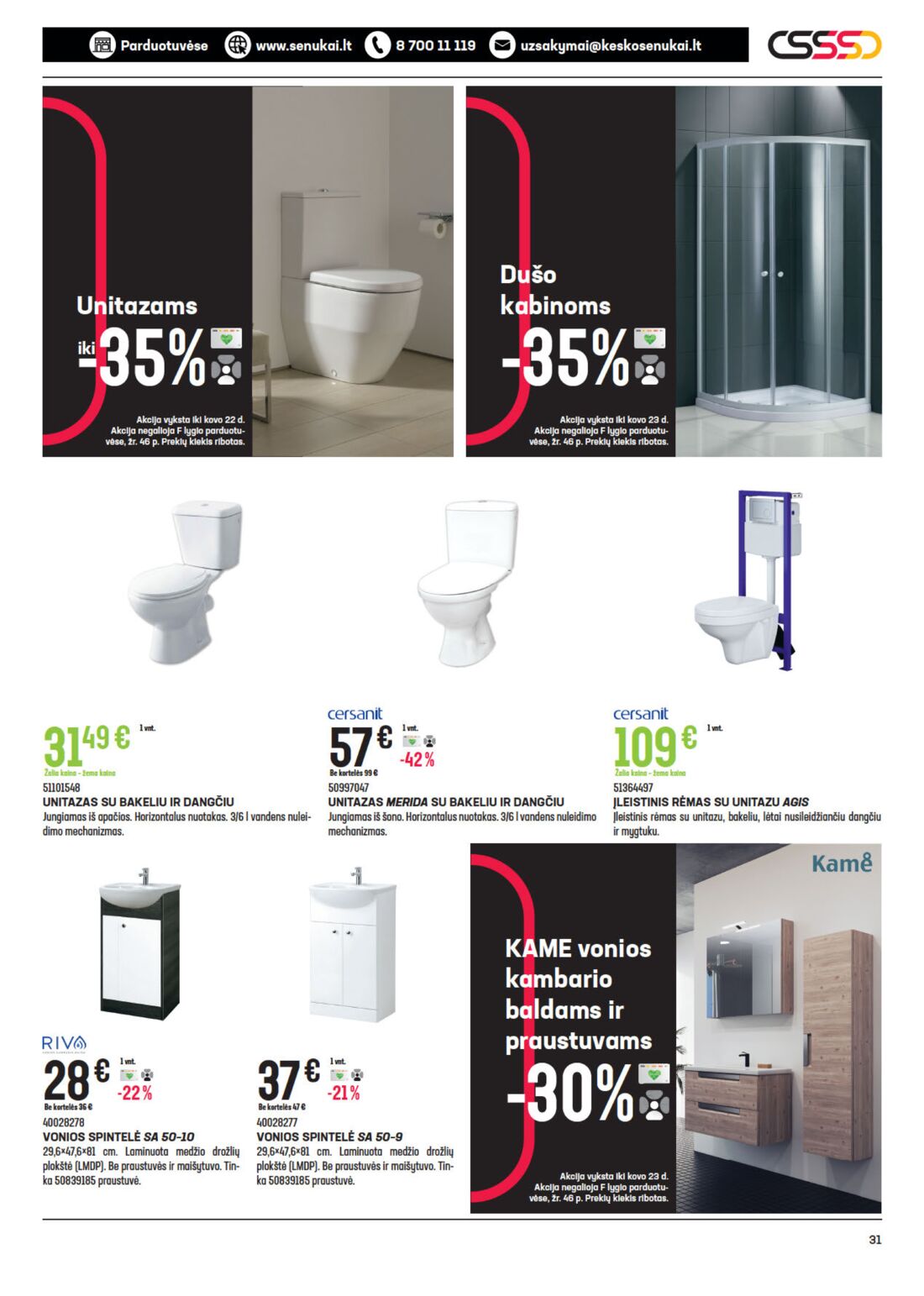 Senukai reklaminis leidinys akcijos nuo 
  2021-03-04 iki 
  2021-03-22 | Leidinukas.lt puslapis 31