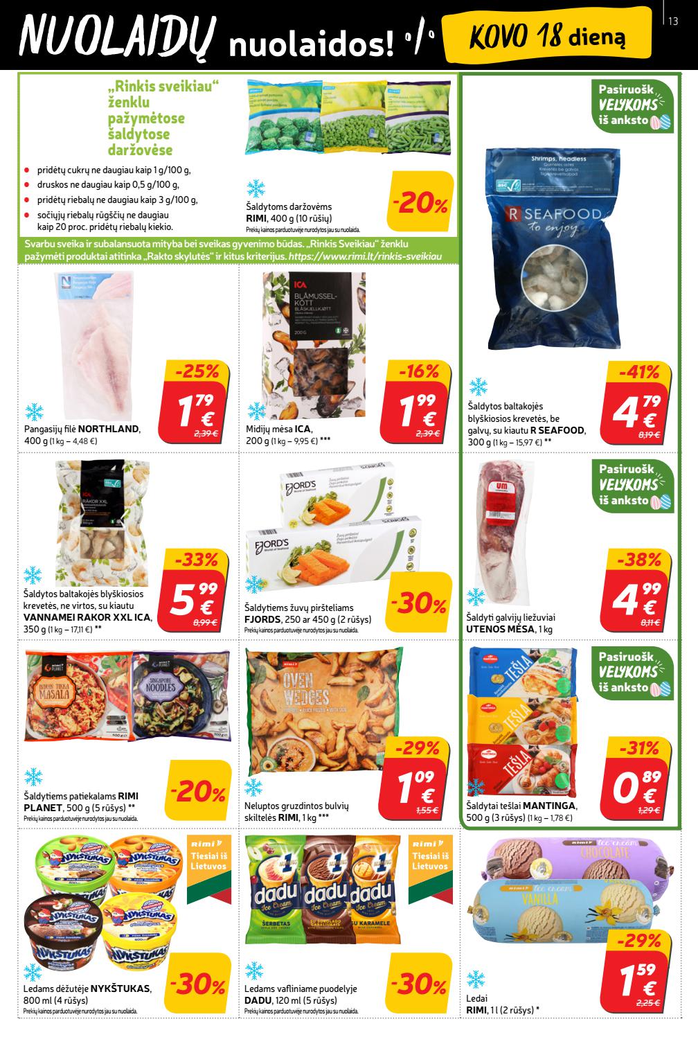 Rimi savaitinis leidinys akcijos nuo 
  2021-03-16 iki 
  2021-03-22 | Leidinukas.lt puslapis 13