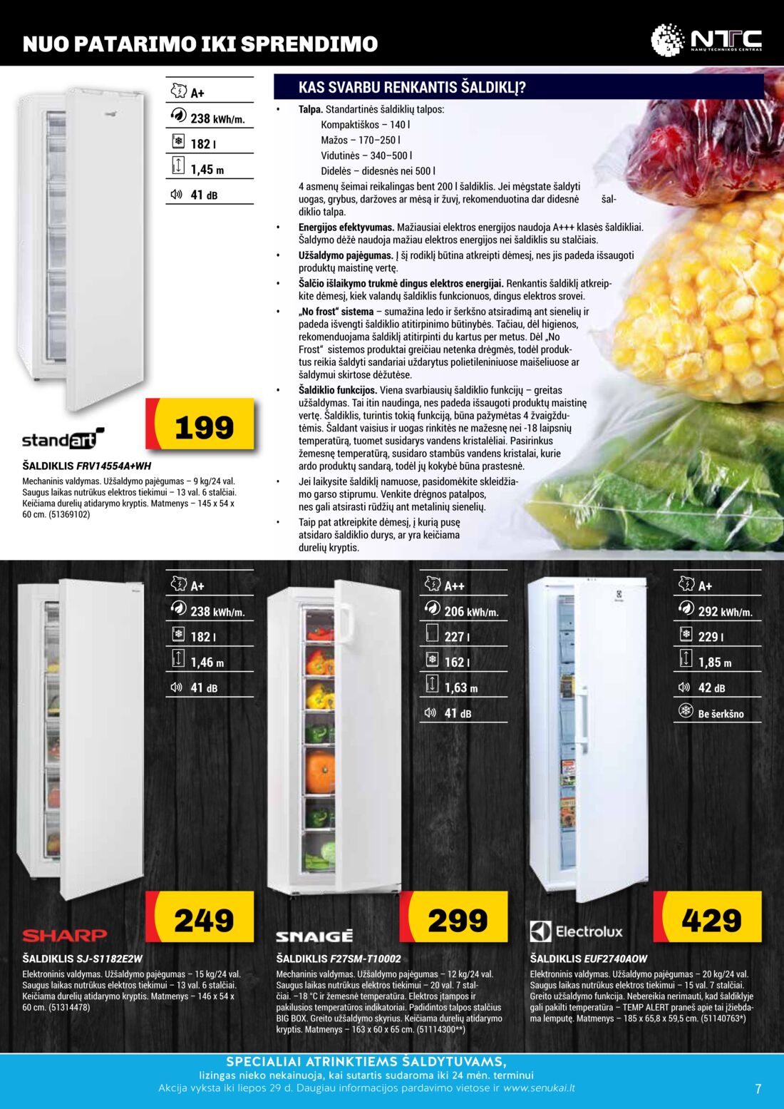 Senukai reklaminis leidinys akcijos nuo 
  2019-07-04 iki 
  2019-07-29 | Leidinukas.lt puslapis 7