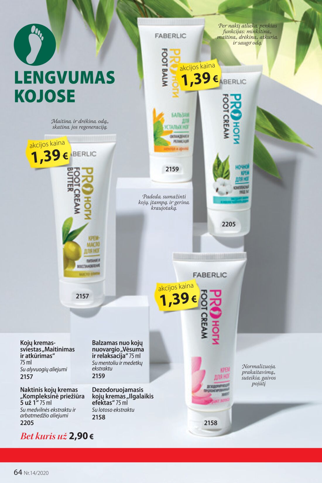 Faberlic leidinys akcijos nuo 
  2020-09-21 iki 
  2020-10-04 | Leidinukas.lt puslapis 64