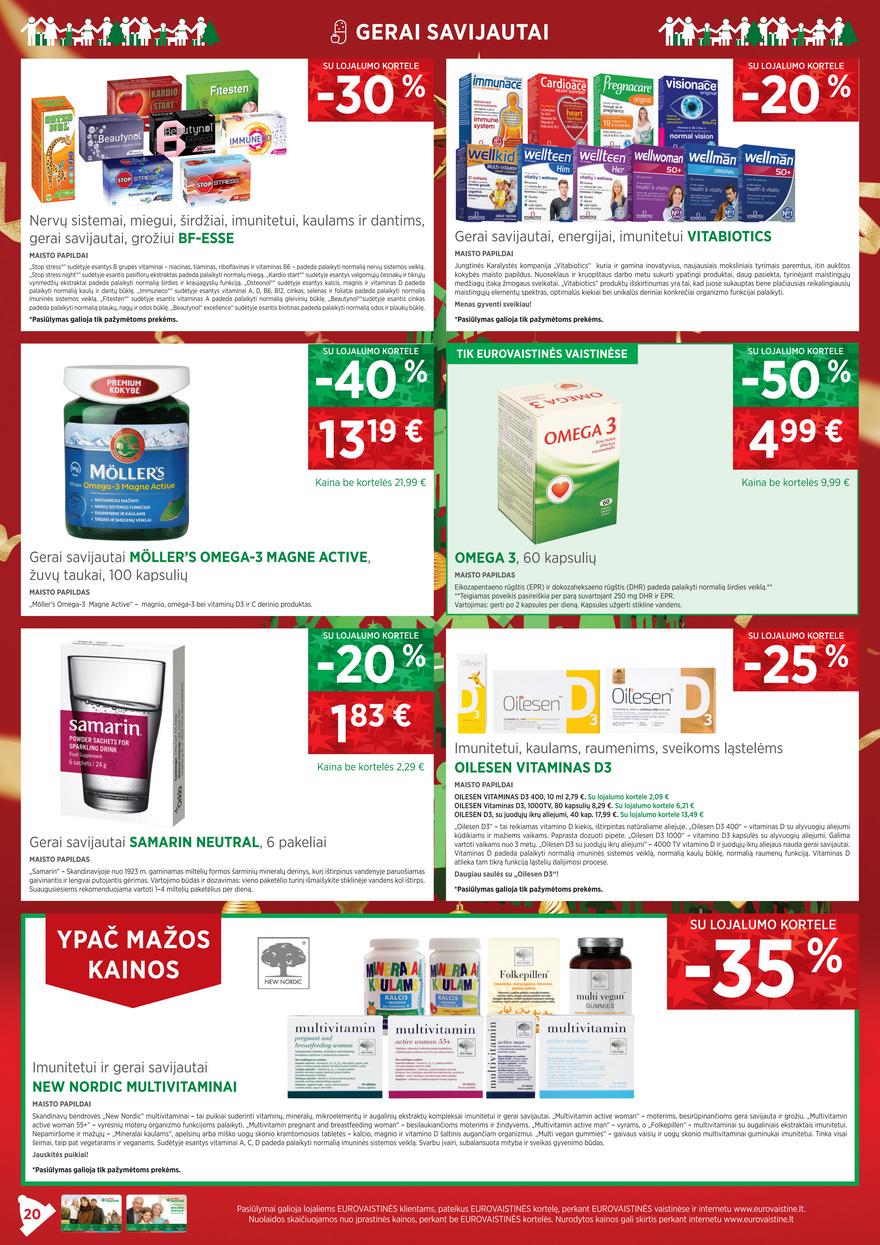 Euro vaistinė leidinys akcijos nuo 
  2021-12-01 iki 
  2022-01-03 | Leidinukas.lt puslapis 20