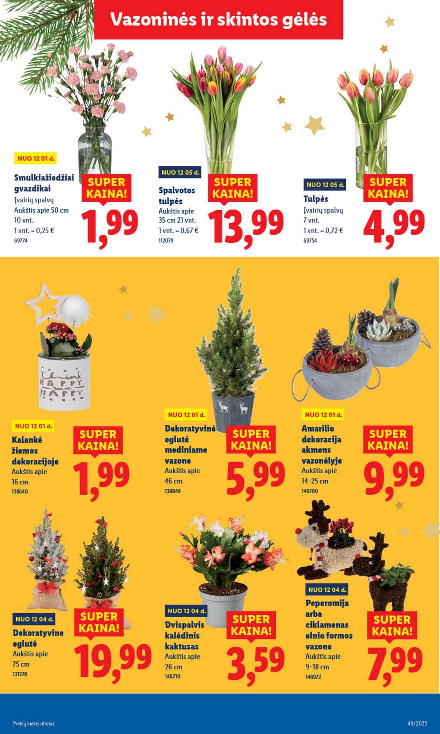 Lidl leidinys akcijos nuo 
  2025-12-01 iki 
  2025-12-07 | Leidinukas.lt puslapis 43