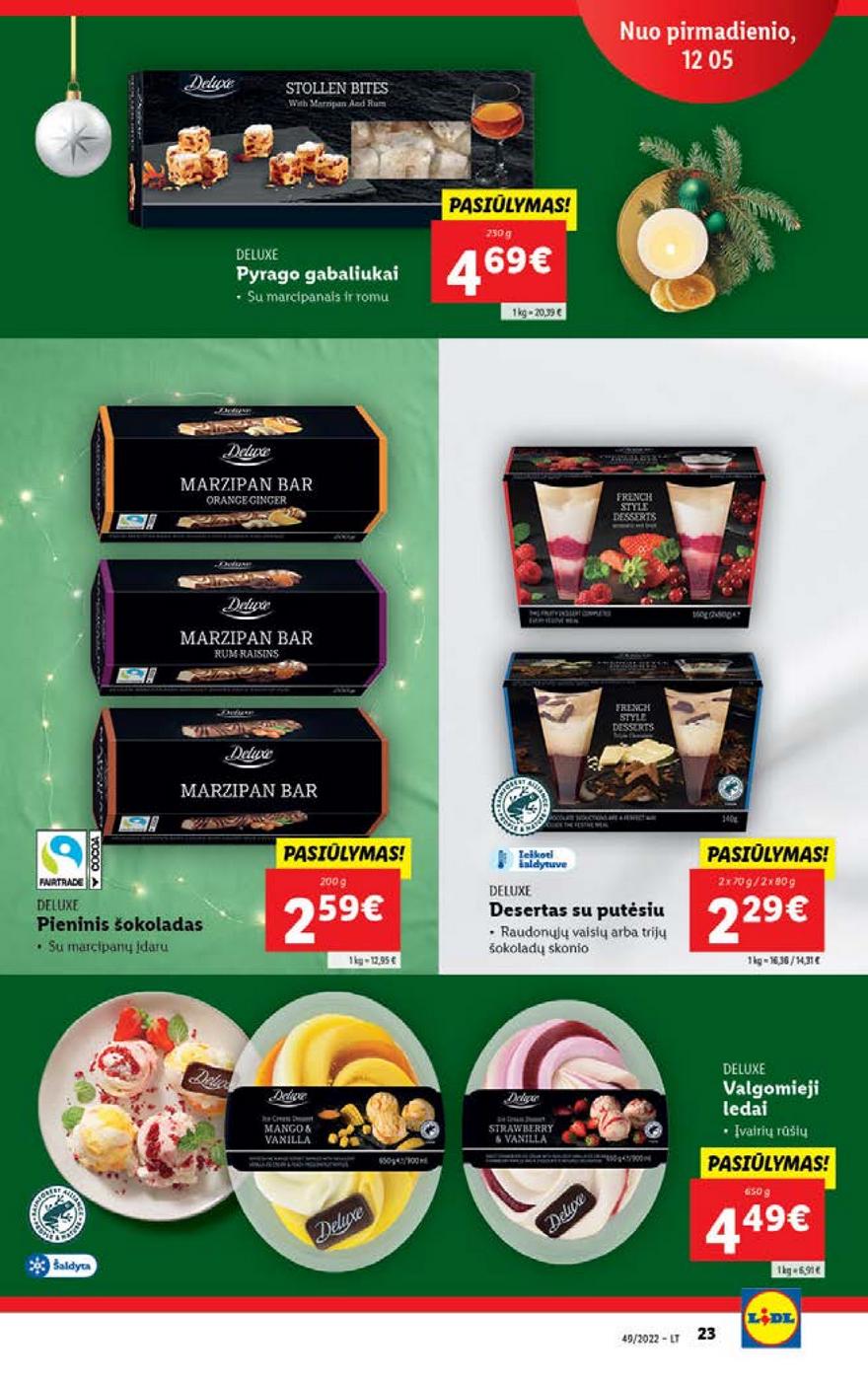Lidl pasiūlymai akcijos nuo 
  2022-12-05 iki 
  2022-12-11 | Leidinukas.lt puslapis 23