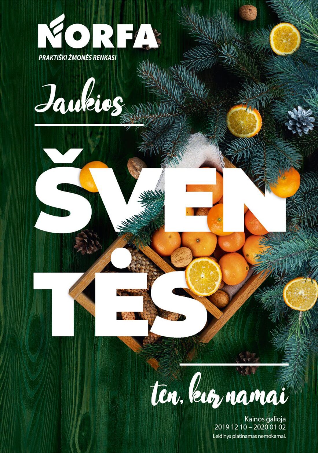 Norfa kaininis leidinys akcijos nuo 
  2019-12-10 iki 
  2020-01-02 | Leidinukas.lt puslapis 1