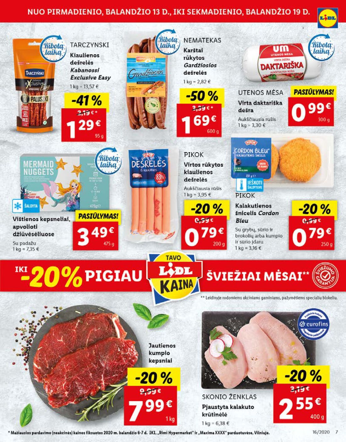 Lidl savaitinis leidinys akcijos nuo 
  2020-04-13 iki 
  2020-04-19 | Leidinukas.lt puslapis 7