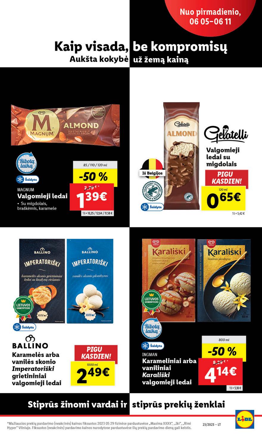 Lidl pasiūlymai akcijos nuo 
  2023-06-05 iki 
  2023-06-11 | Leidinukas.lt puslapis 45