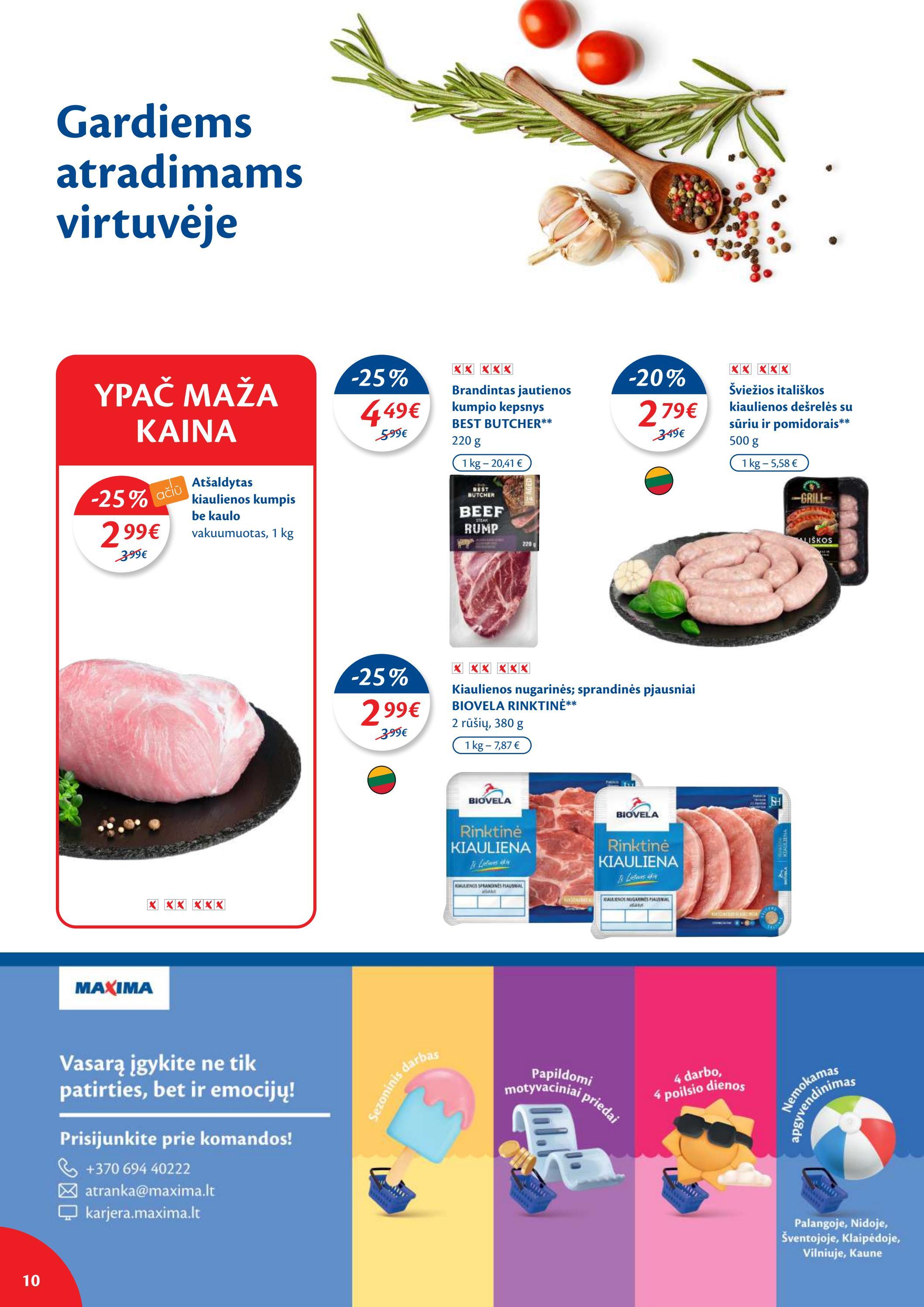 Maxima kaininis leidinys akcijos nuo 
  2022-05-31 iki 
  2022-06-06 | Leidinukas.lt puslapis 10