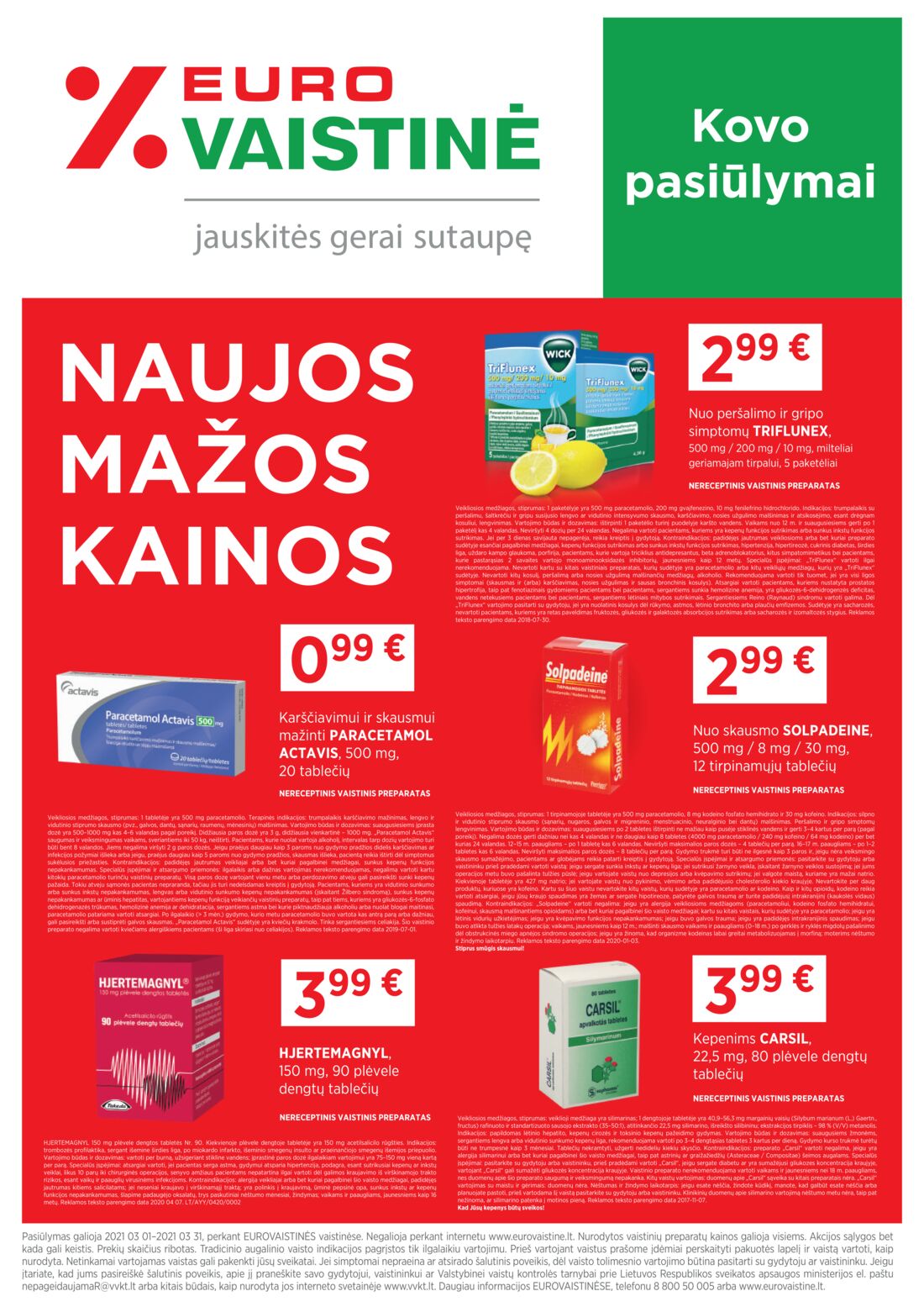 Euro vaistinė leidinys akcijos nuo 
  2021-03-01 iki 
  2021-03-31 | Leidinukas.lt puslapis 1