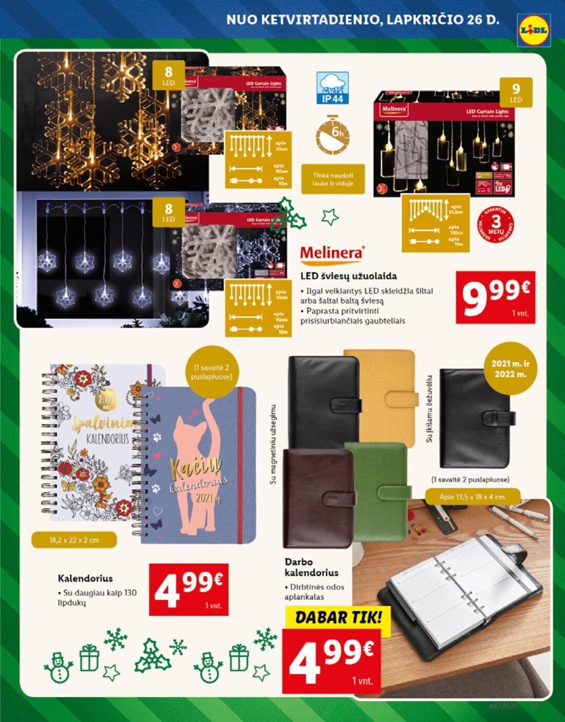 Lidl savaitinis leidinys akcijos nuo 
  2020-11-23 iki 
  2020-11-29 | Leidinukas.lt puslapis 51