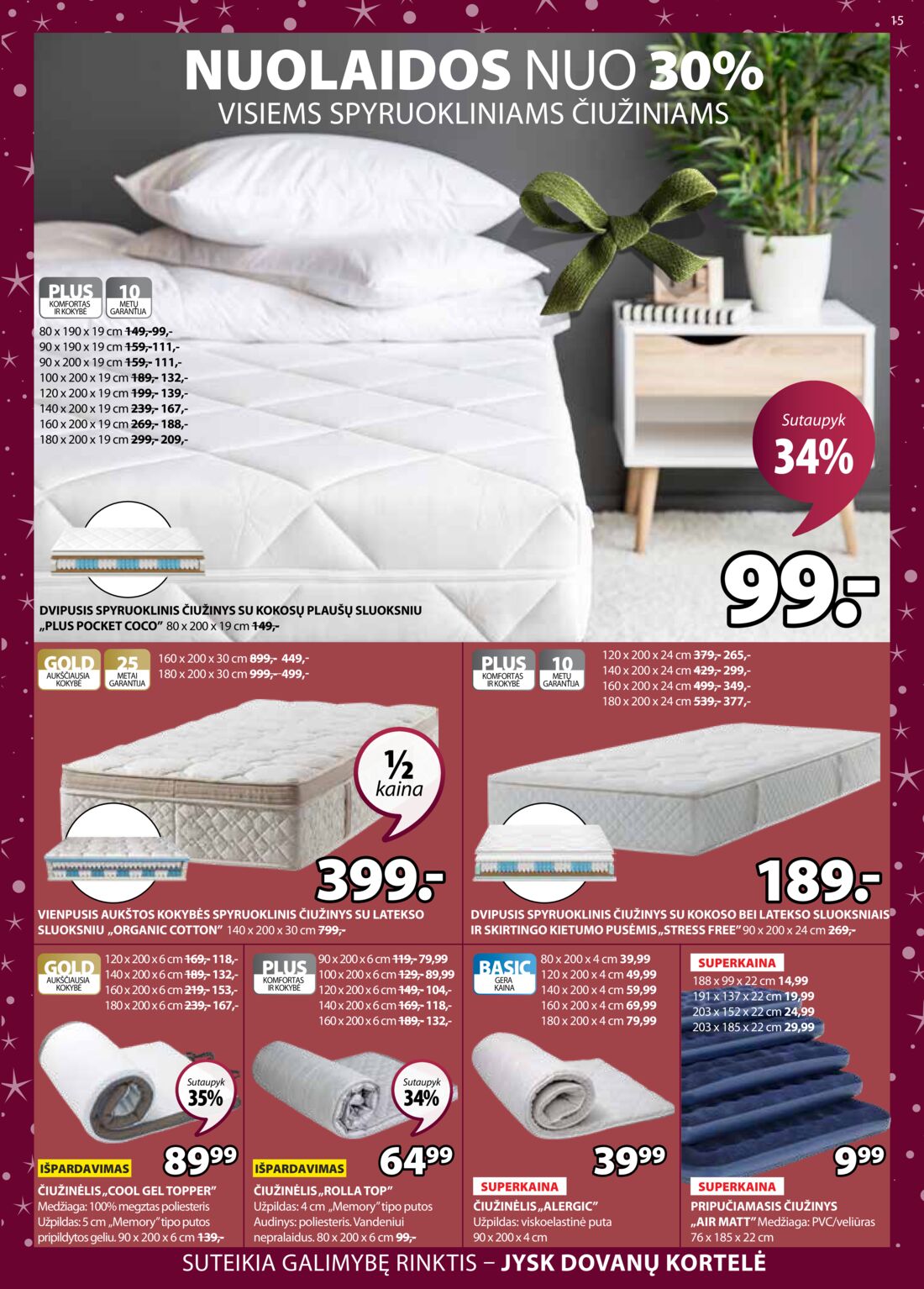 Jysk leidinys akcijos nuo 
  2019-12-10 iki 
  2019-12-26 | Leidinukas.lt puslapis 15