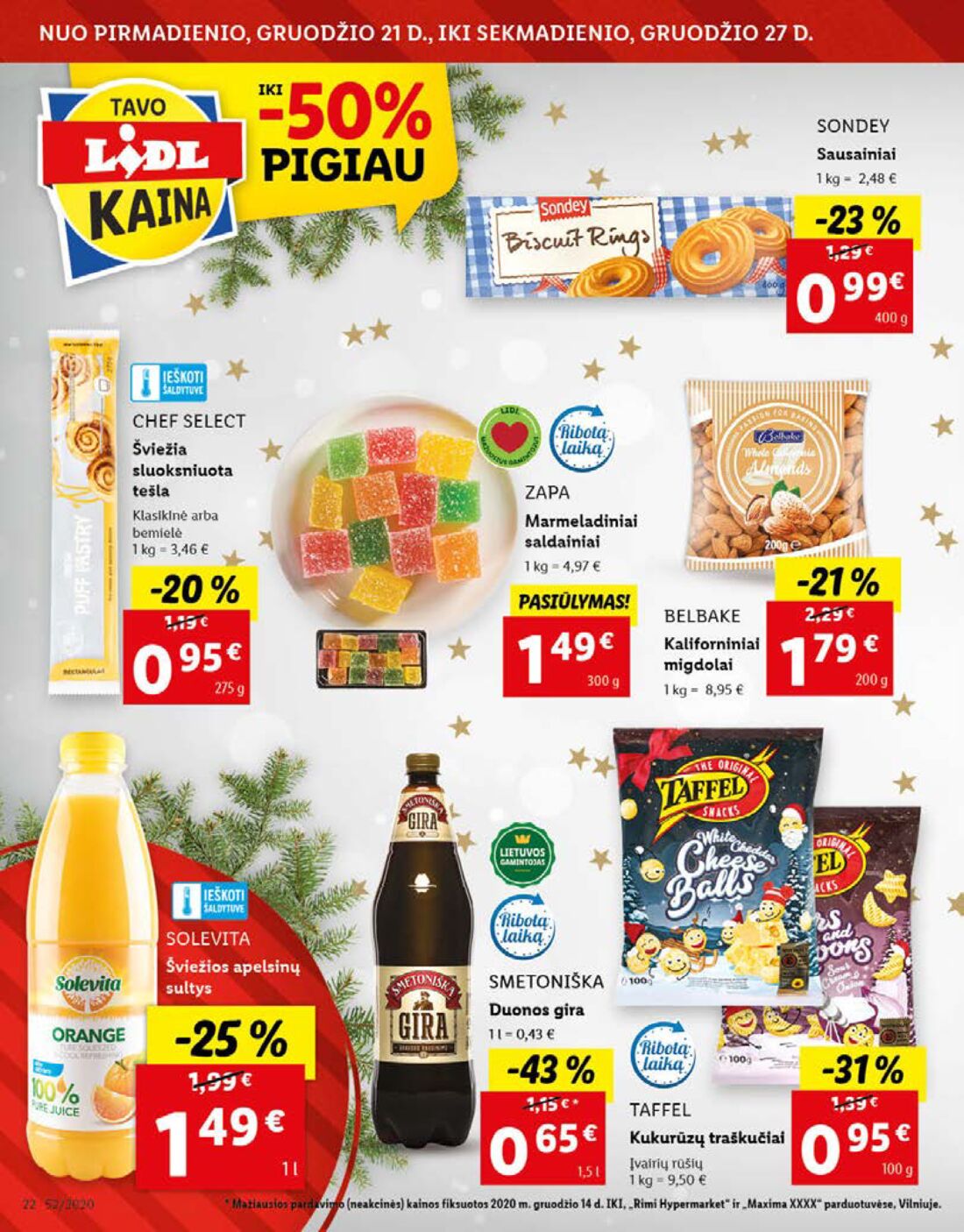 Lidl savaitinis leidinys akcijos nuo 
  2020-12-21 iki 
  2020-12-27 | Leidinukas.lt puslapis 22