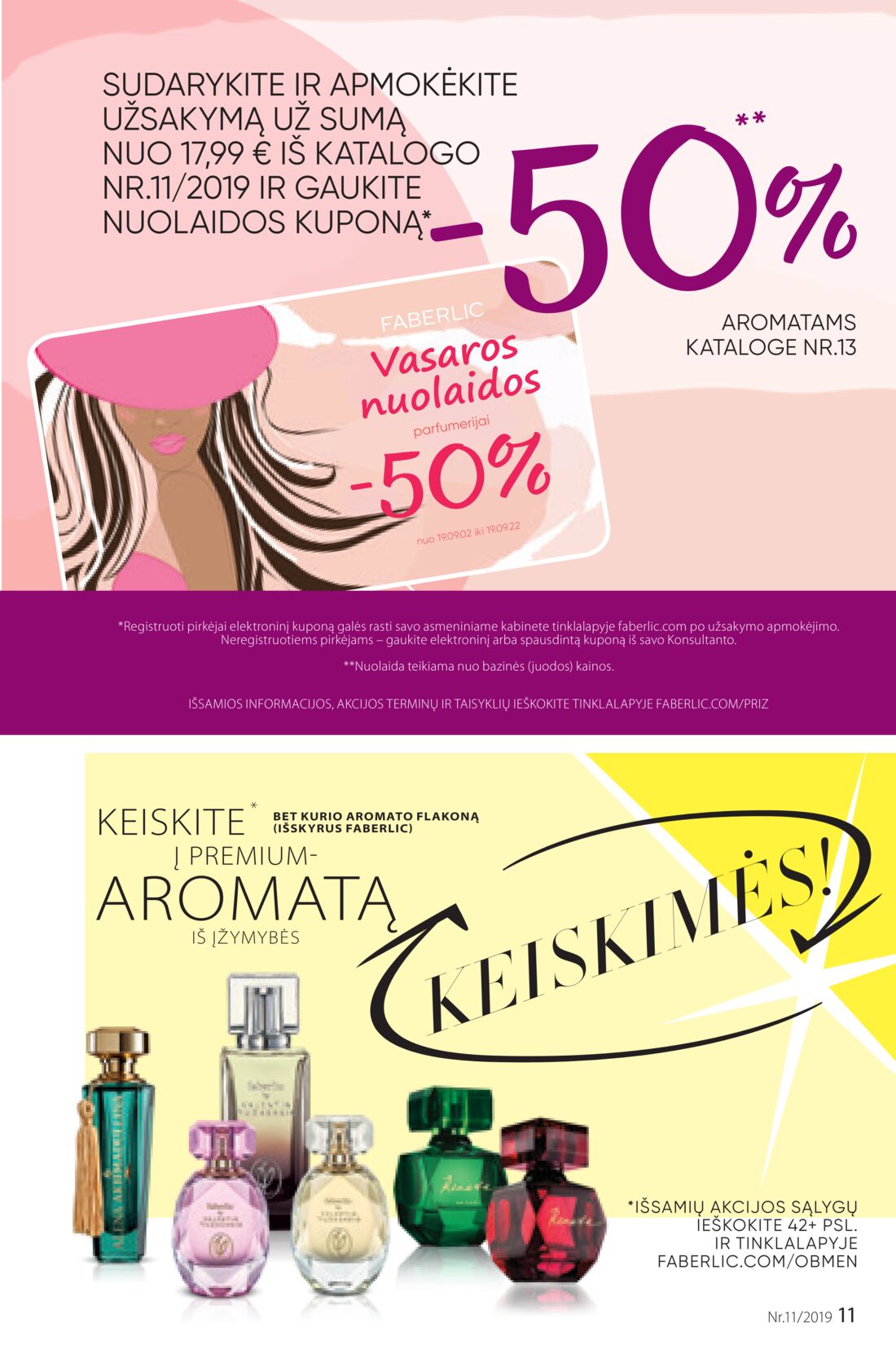 Faberlic leidinys akcijos nuo 
  2019-07-22 iki 
  2019-08-11 | Leidinukas.lt puslapis 11