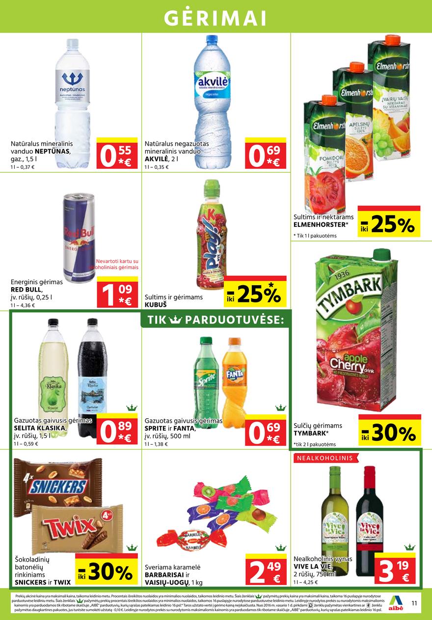 Aibė pasiūlymai akcijos nuo 
  2021-07-22 iki 
  2021-08-03 | Leidinukas.lt puslapis 11