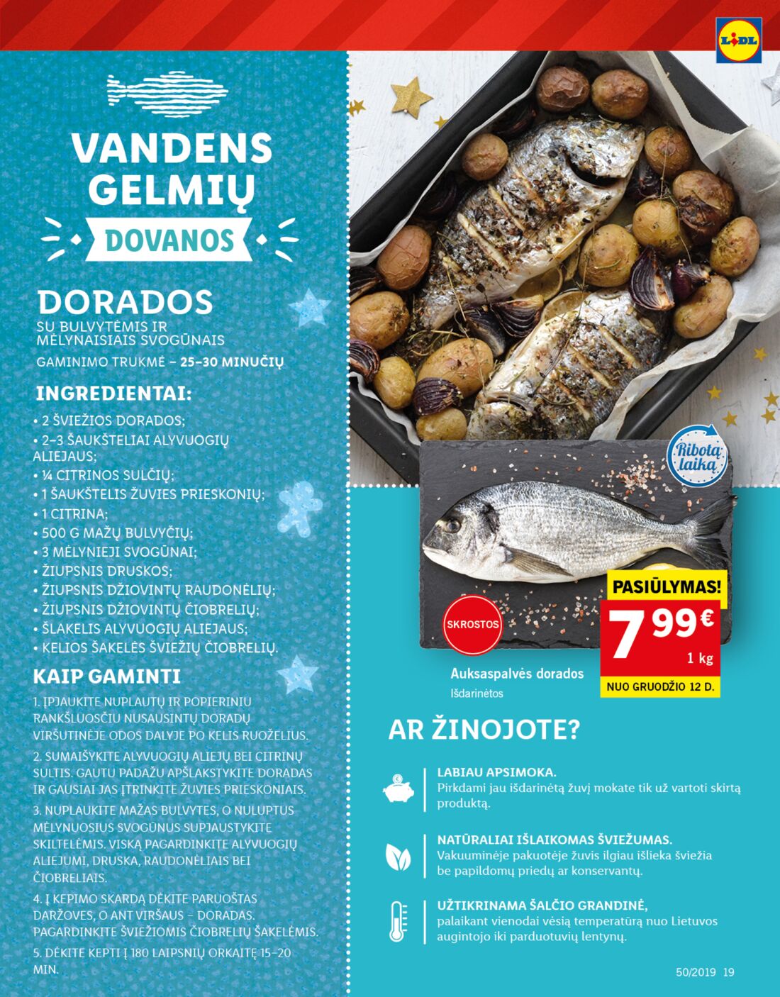Lidl savaitinis leidinys akcijos nuo 
  2019-12-09 iki 
  2019-12-15 | Leidinukas.lt puslapis 19