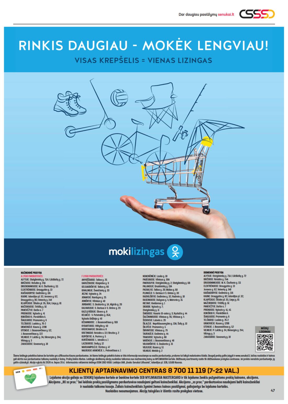 Senukai reklaminis leidinys akcijos nuo 
  2020-07-01 iki 
  2020-07-20 | Leidinukas.lt puslapis 47
