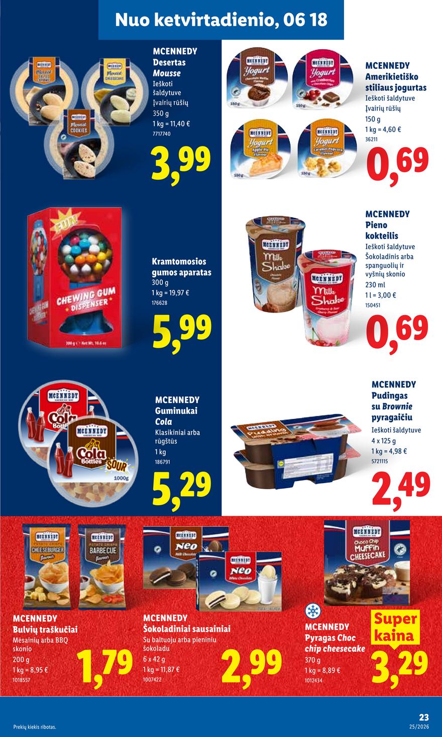 Lidl leidinys akcijos nuo 
  2026-06-15 iki 
  2026-06-21 | Leidinukas.lt puslapis 25