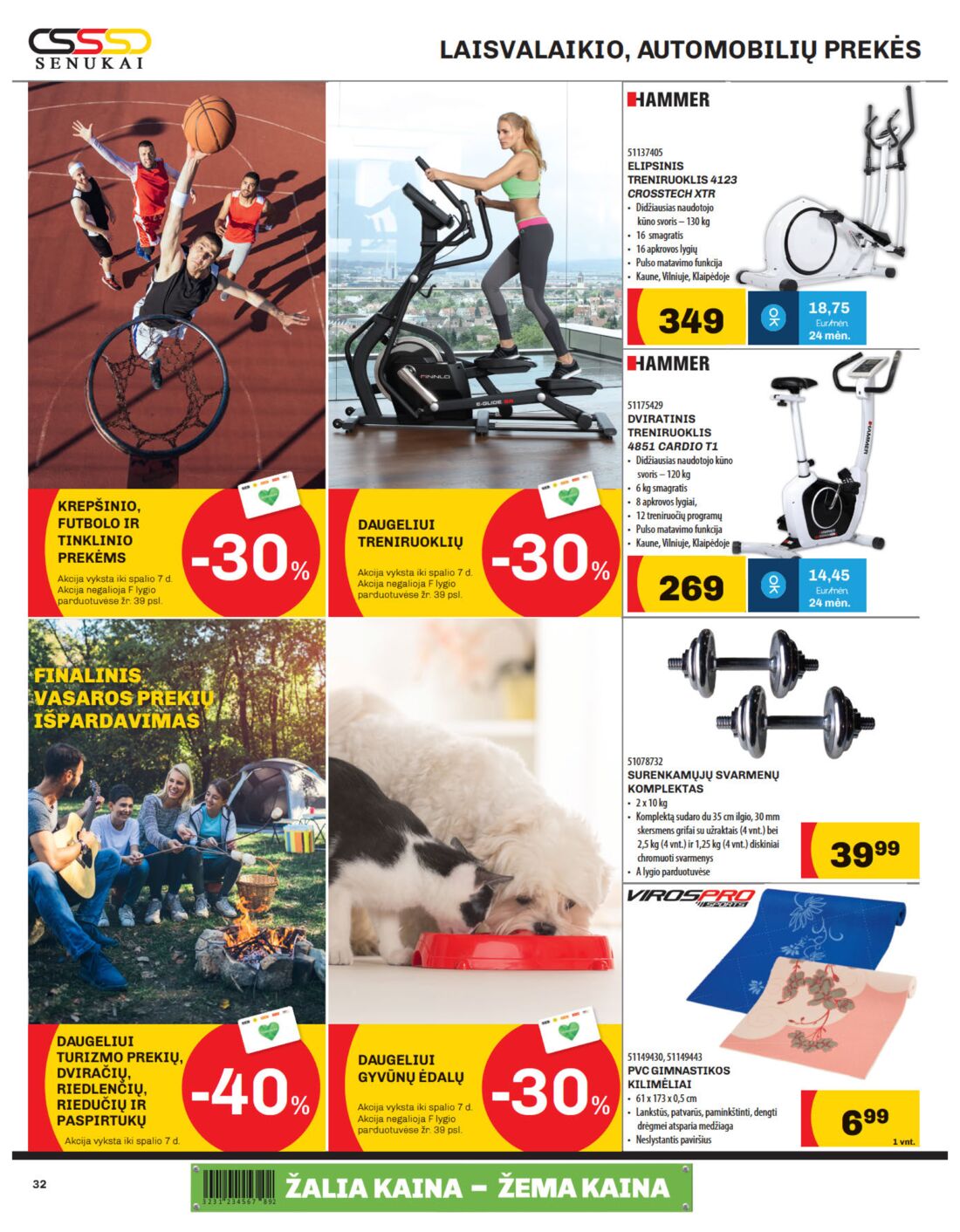 Senukai reklaminis leidinys akcijos nuo 
  2019-09-20 iki 
  2019-10-07 | Leidinukas.lt puslapis 32