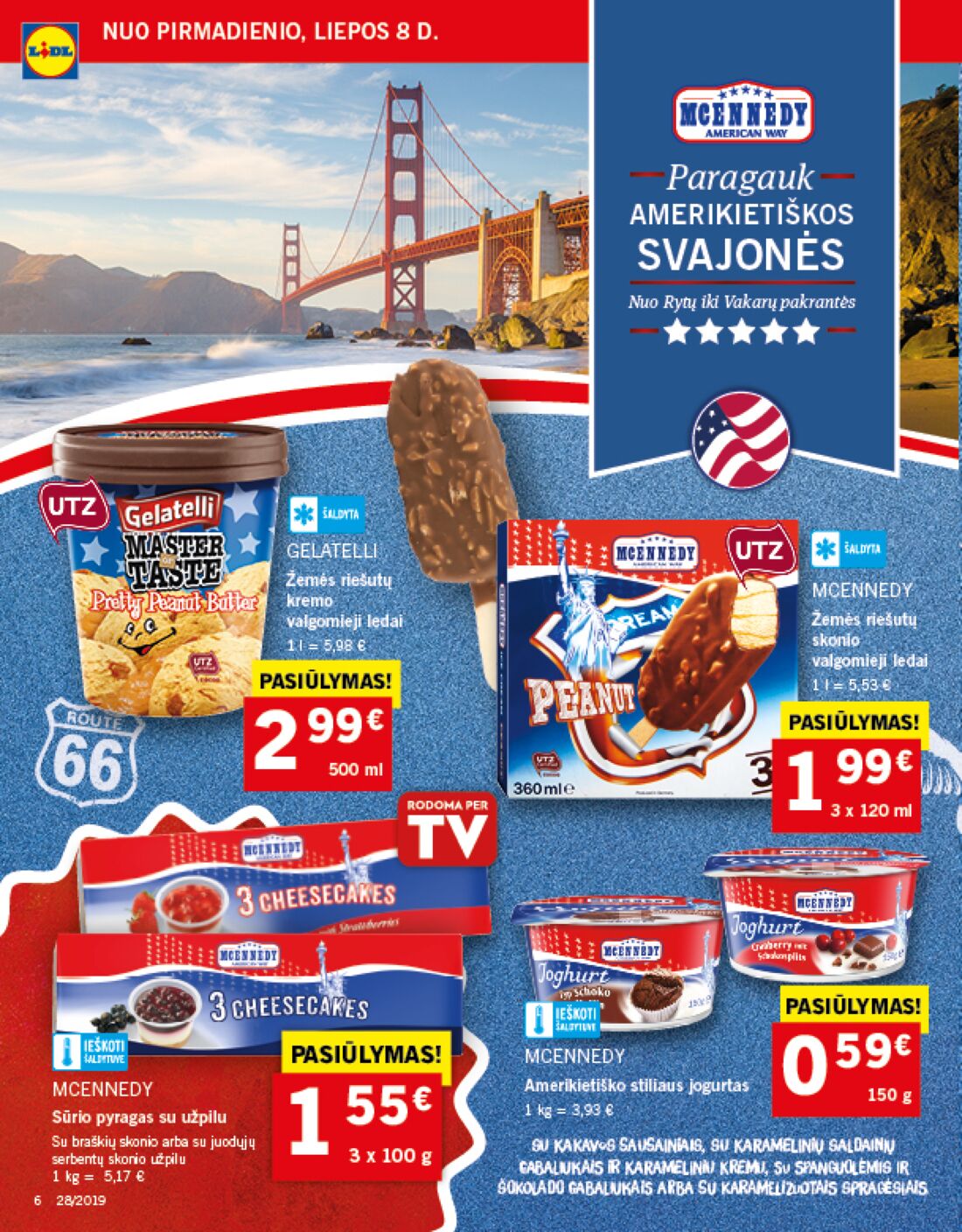 Lidl savaitinis leidinys akcijos nuo 
  2019-07-08 iki 
  2019-07-14 | Leidinukas.lt puslapis 6