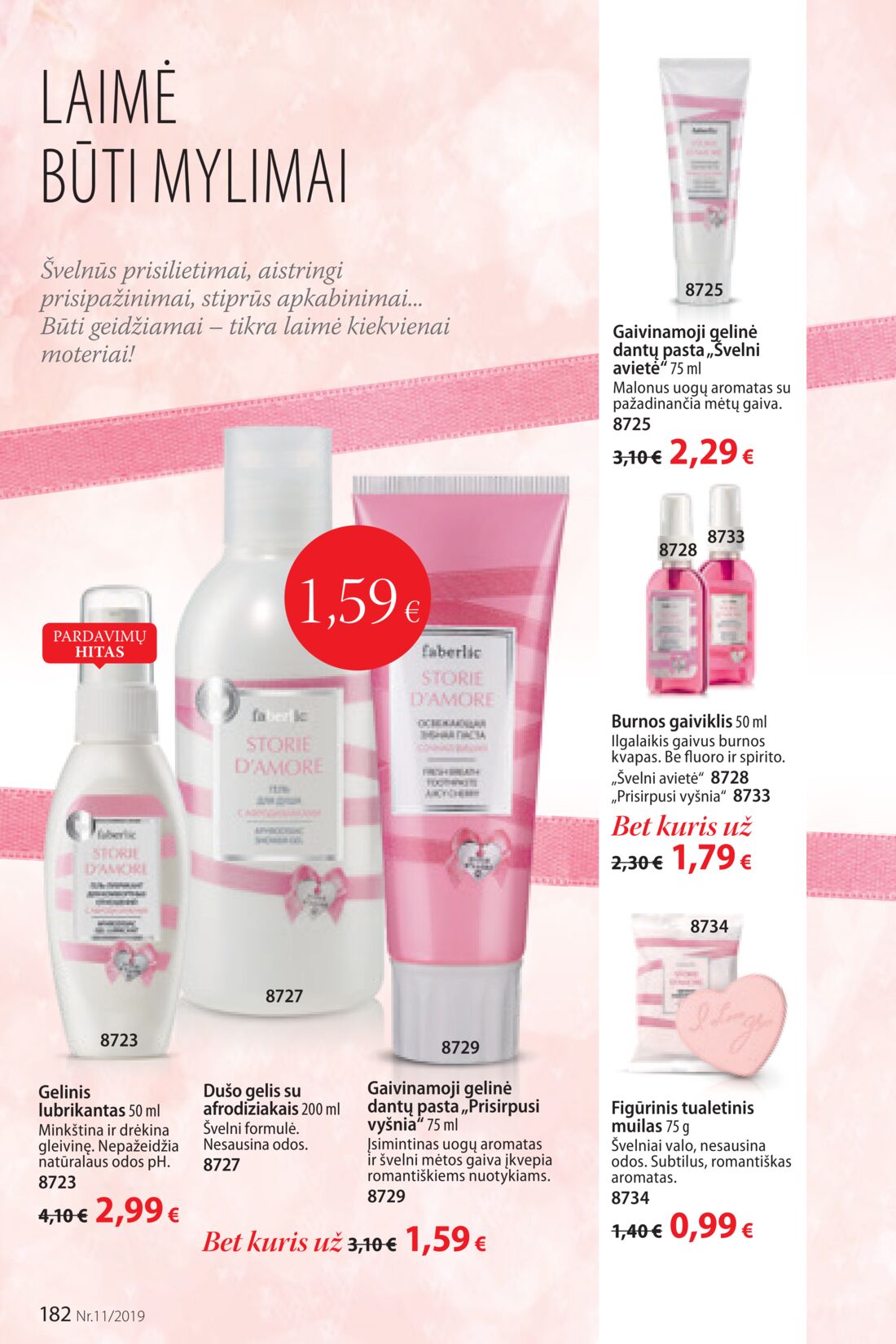 Faberlic leidinys akcijos nuo 
  2019-07-22 iki 
  2019-08-11 | Leidinukas.lt puslapis 182