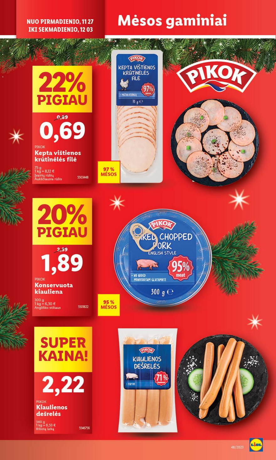 Lidl pasiūlymai akcijos nuo 
  2023-11-27 iki 
  2023-12-03 | Leidinukas.lt puslapis 18