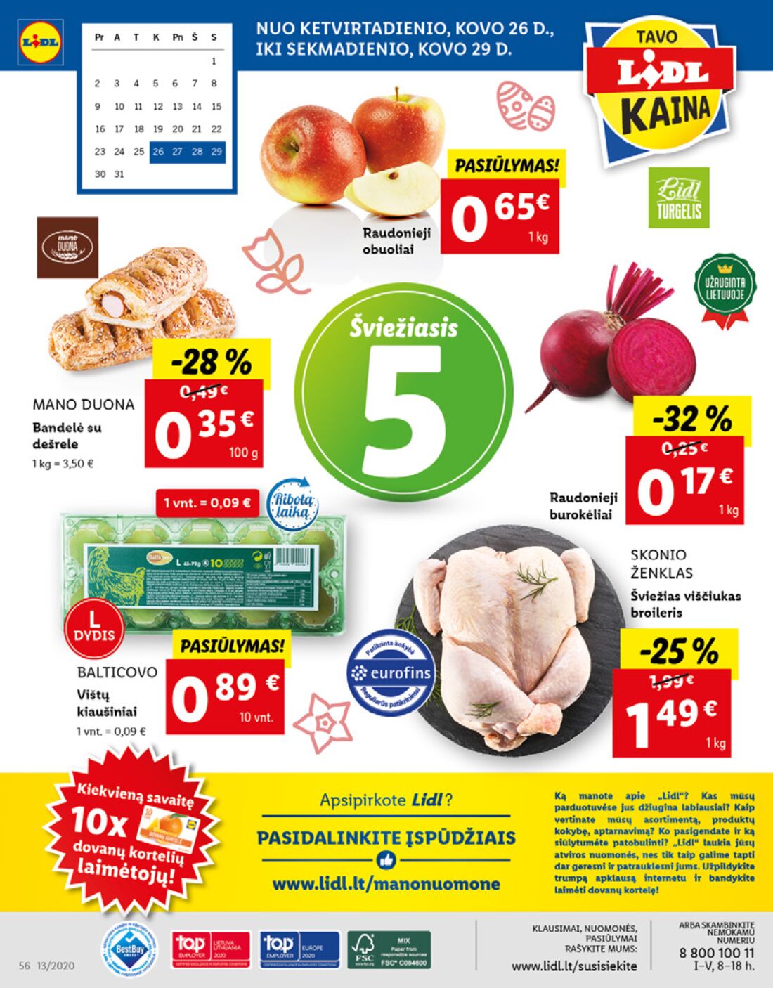 Lidl savaitinis leidinys akcijos nuo 
  2020-03-23 iki 
  2020-03-29 | Leidinukas.lt puslapis 56