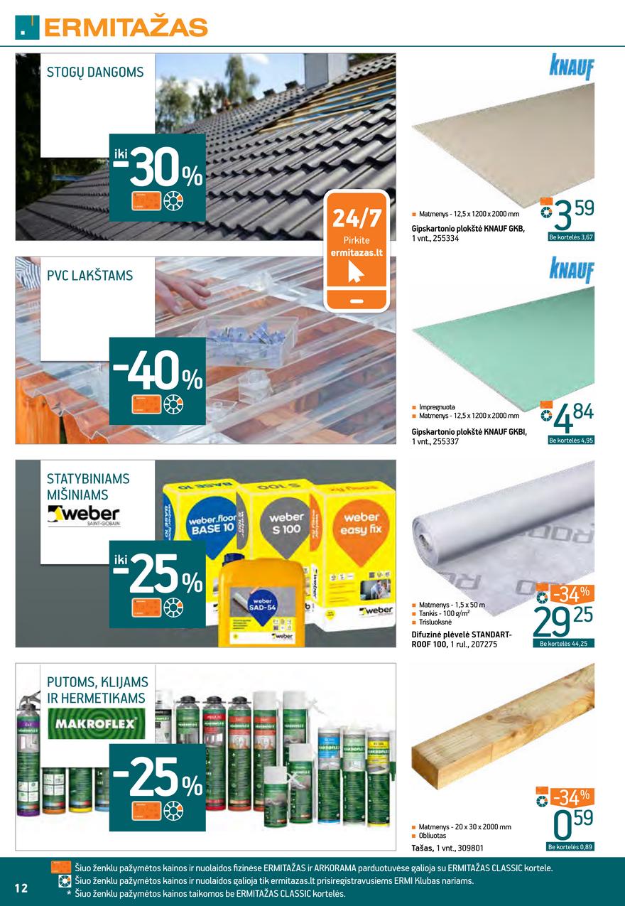 Ermitažas leidinys akcijos nuo 
  2021-06-23 iki 
  2021-07-13 | Leidinukas.lt puslapis 12