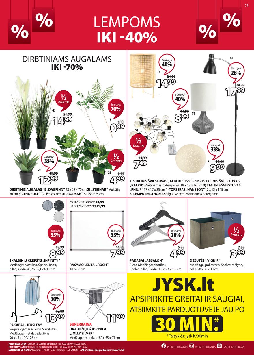 Jysk leidinys akcijos nuo 
  2022-01-04 iki 
  2022-01-17 | Leidinukas.lt puslapis 23