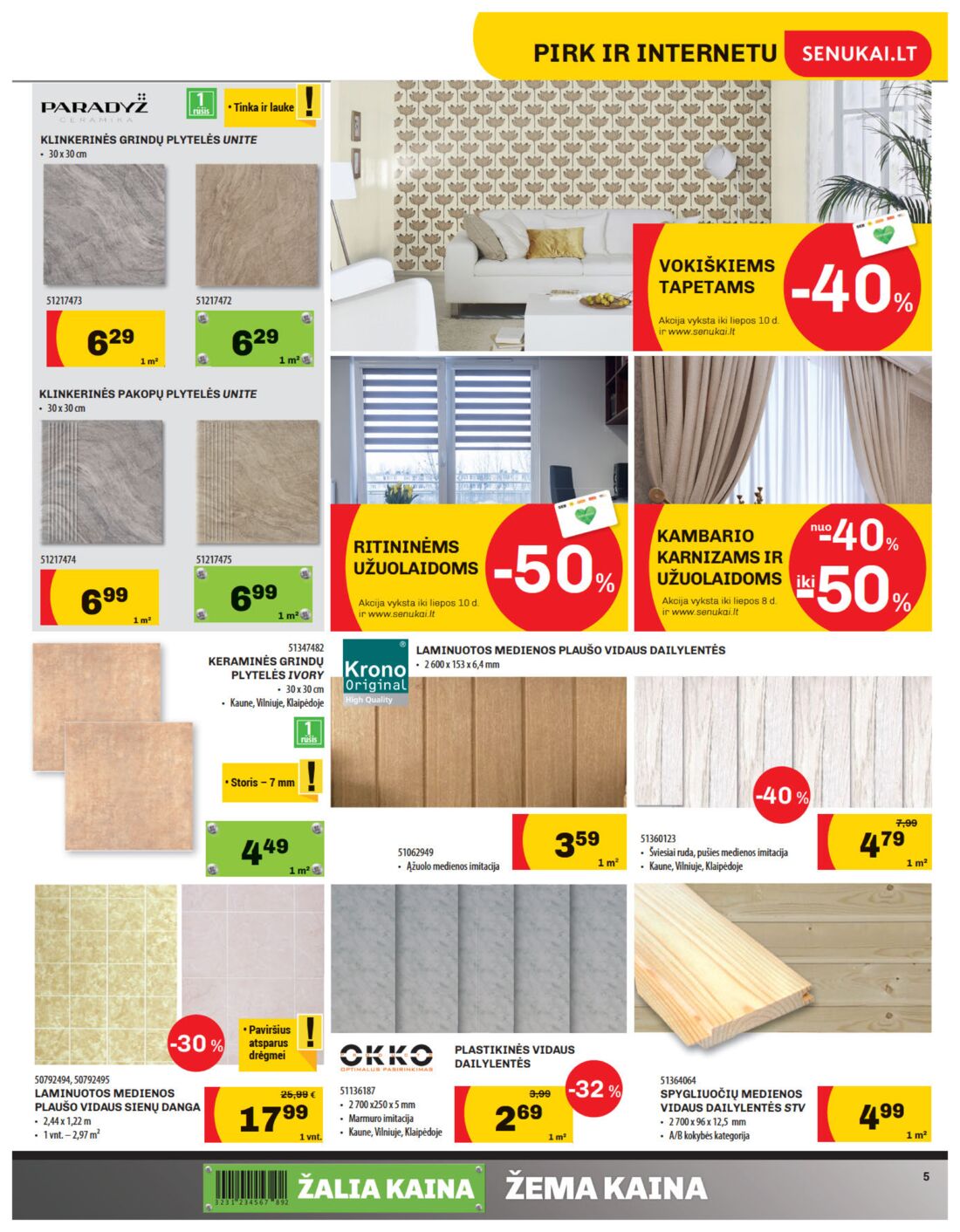 Senukai reklaminis leidinys akcijos nuo 
  2019-06-20 iki 
  2019-07-08 | Leidinukas.lt puslapis 5