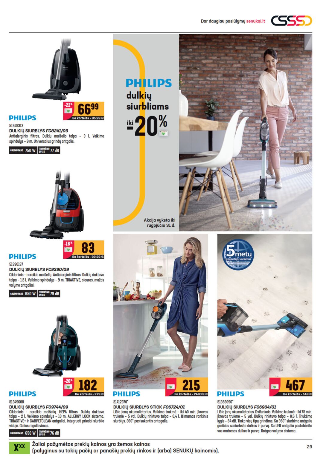 Senukai reklaminis leidinys akcijos nuo 
  2020-08-05 iki 
  2020-08-31 | Leidinukas.lt puslapis 29