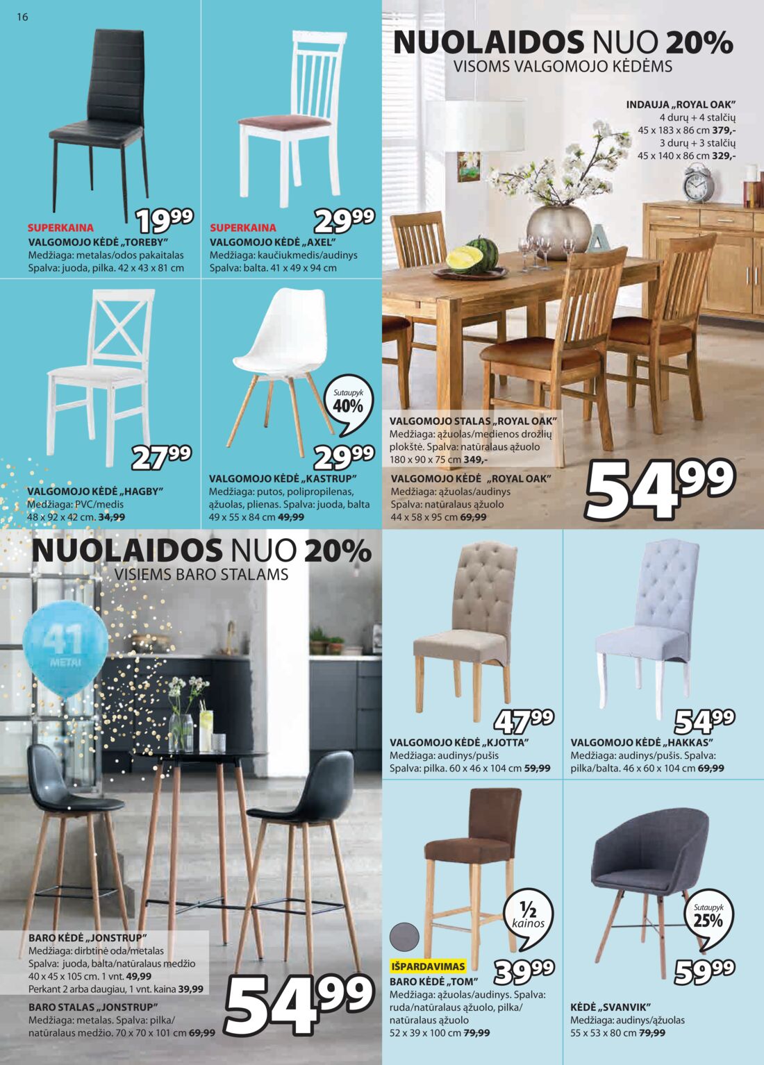 Jysk leidinys akcijos nuo 
  2020-03-24 iki 
  2020-04-06 | Leidinukas.lt puslapis 16