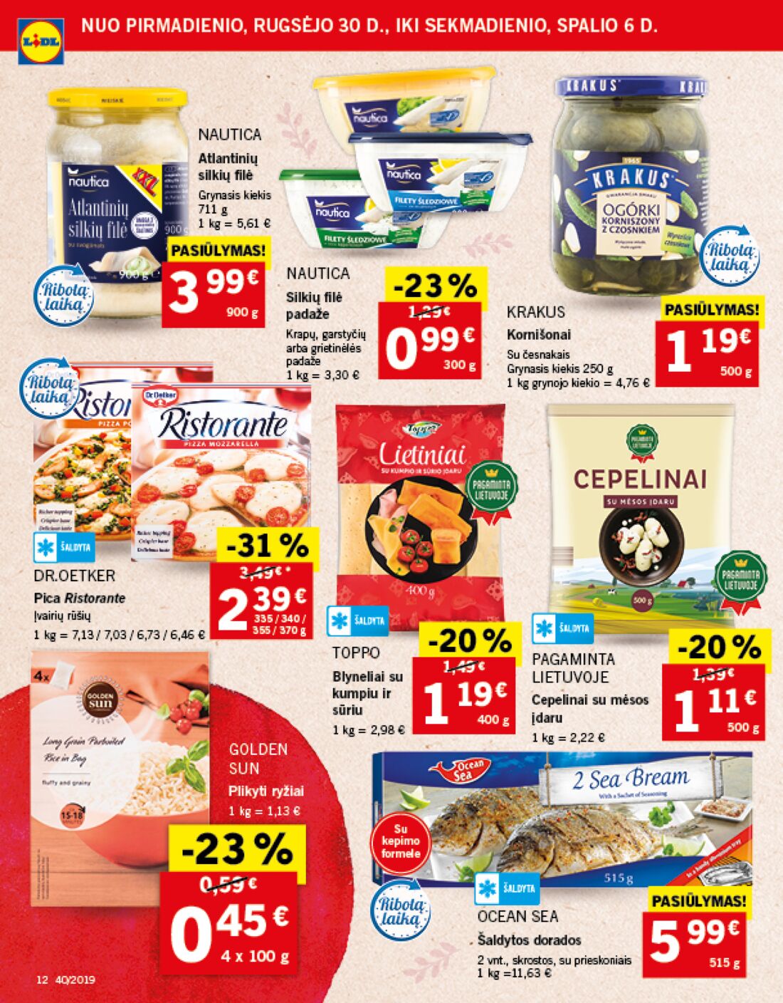 Lidl savaitinis leidinys akcijos nuo 
  2019-09-30 iki 
  2019-10-06 | Leidinukas.lt puslapis 12