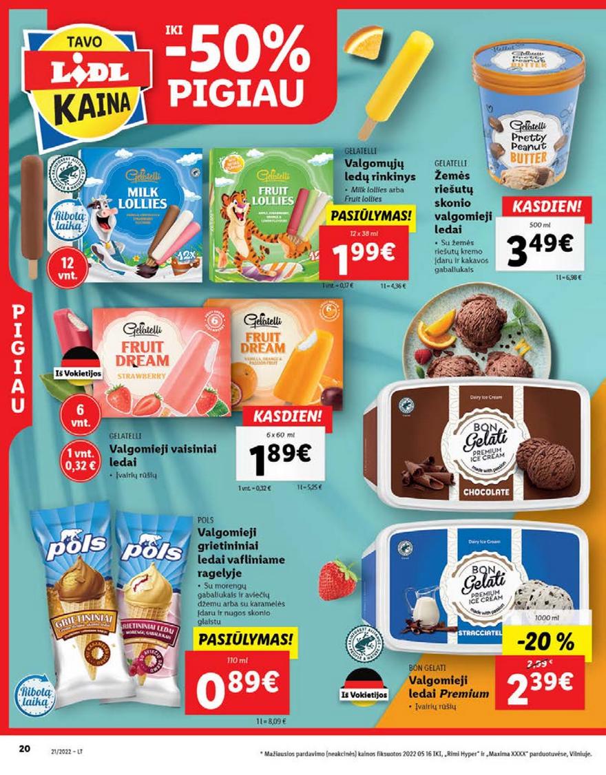 Lidl maisto prekių pasiūlymai akcijos nuo 
  2022-05-23 iki 
  2022-05-29 | Leidinukas.lt puslapis 20