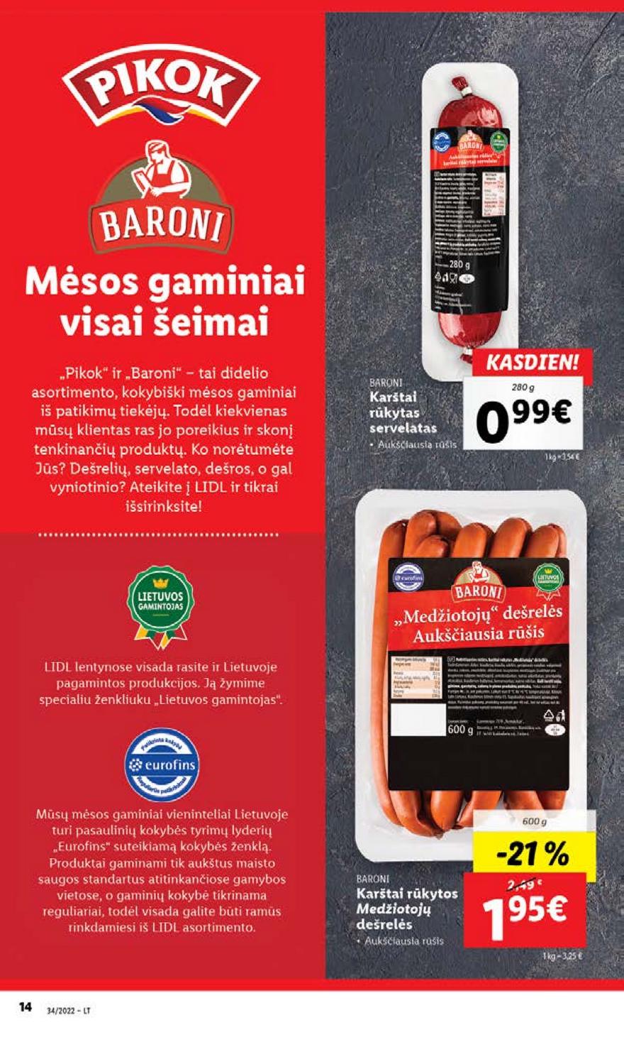 Lidl pasiūlymai akcijos nuo 
  2022-08-22 iki 
  2022-08-28 | Leidinukas.lt puslapis 14