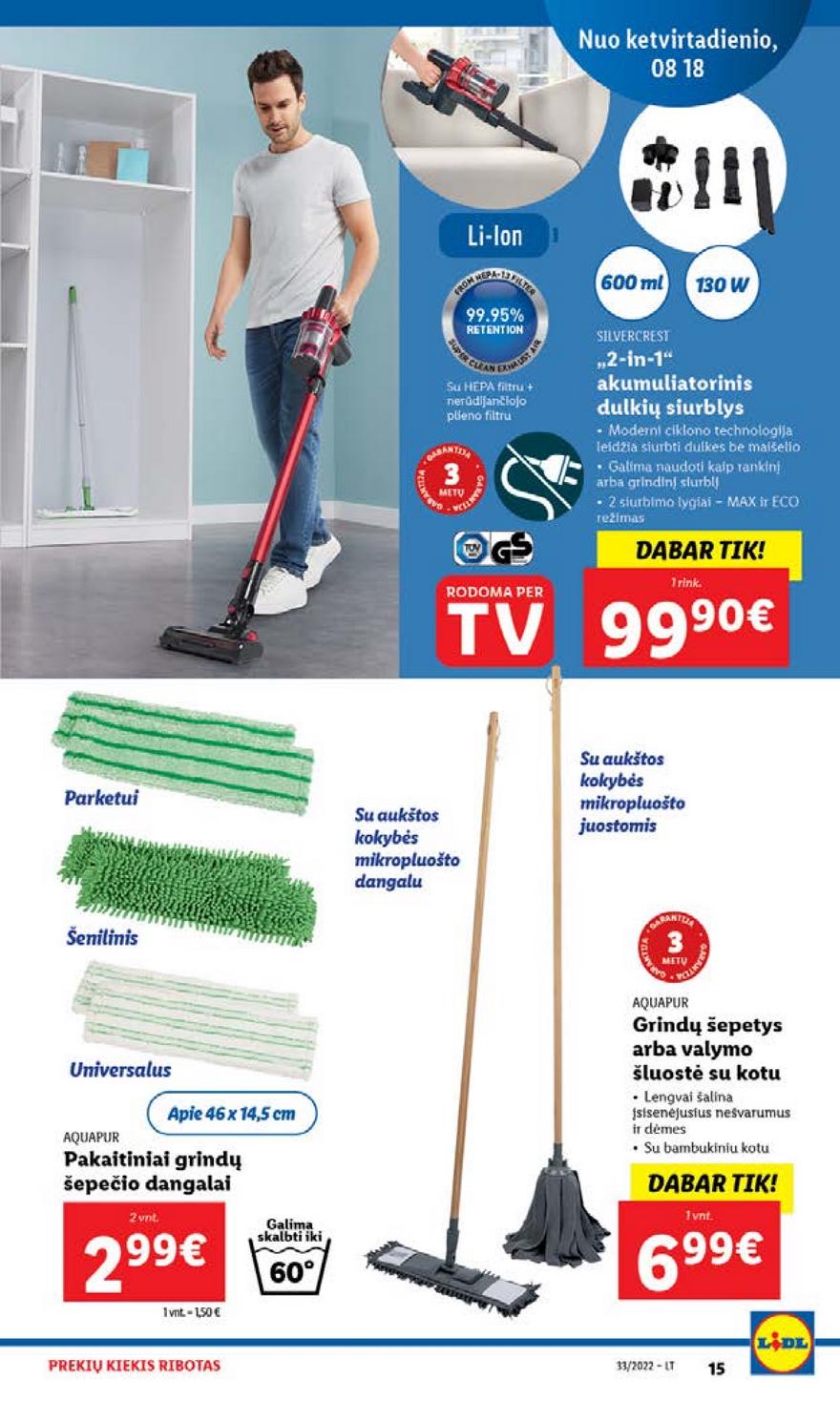 Lidl pasiūlymai akcijos nuo 
  2022-08-15 iki 
  2022-08-21 | Leidinukas.lt puslapis 15