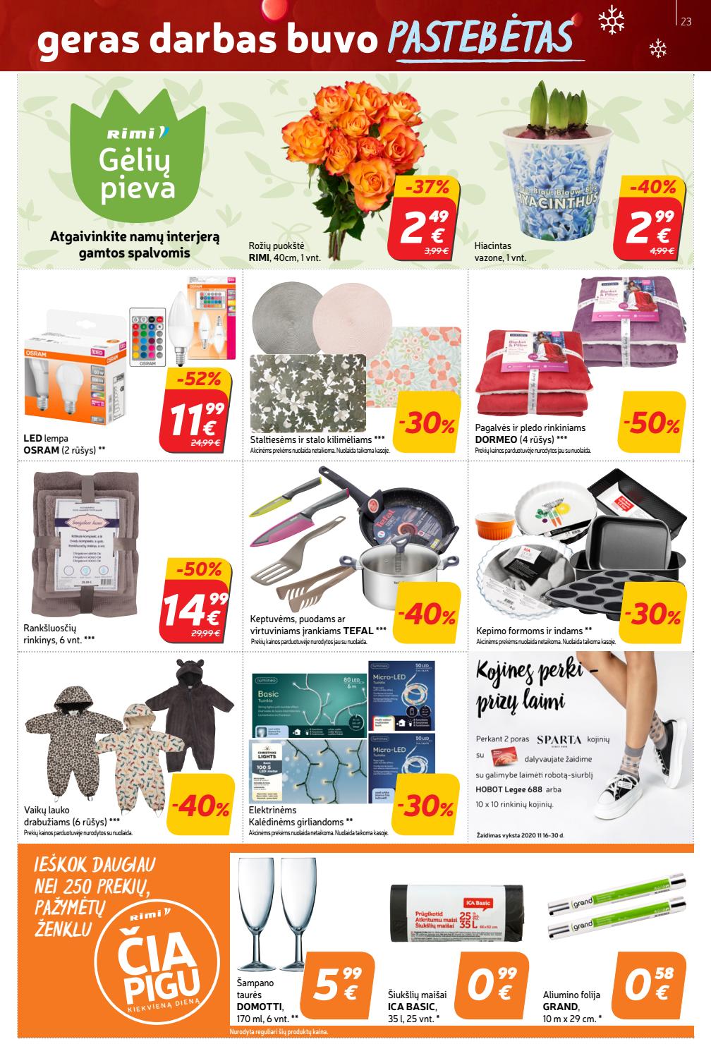 Rimi savaitinis leidinys akcijos nuo 
  2020-11-24 iki 
  2020-11-30 | Leidinukas.lt puslapis 23