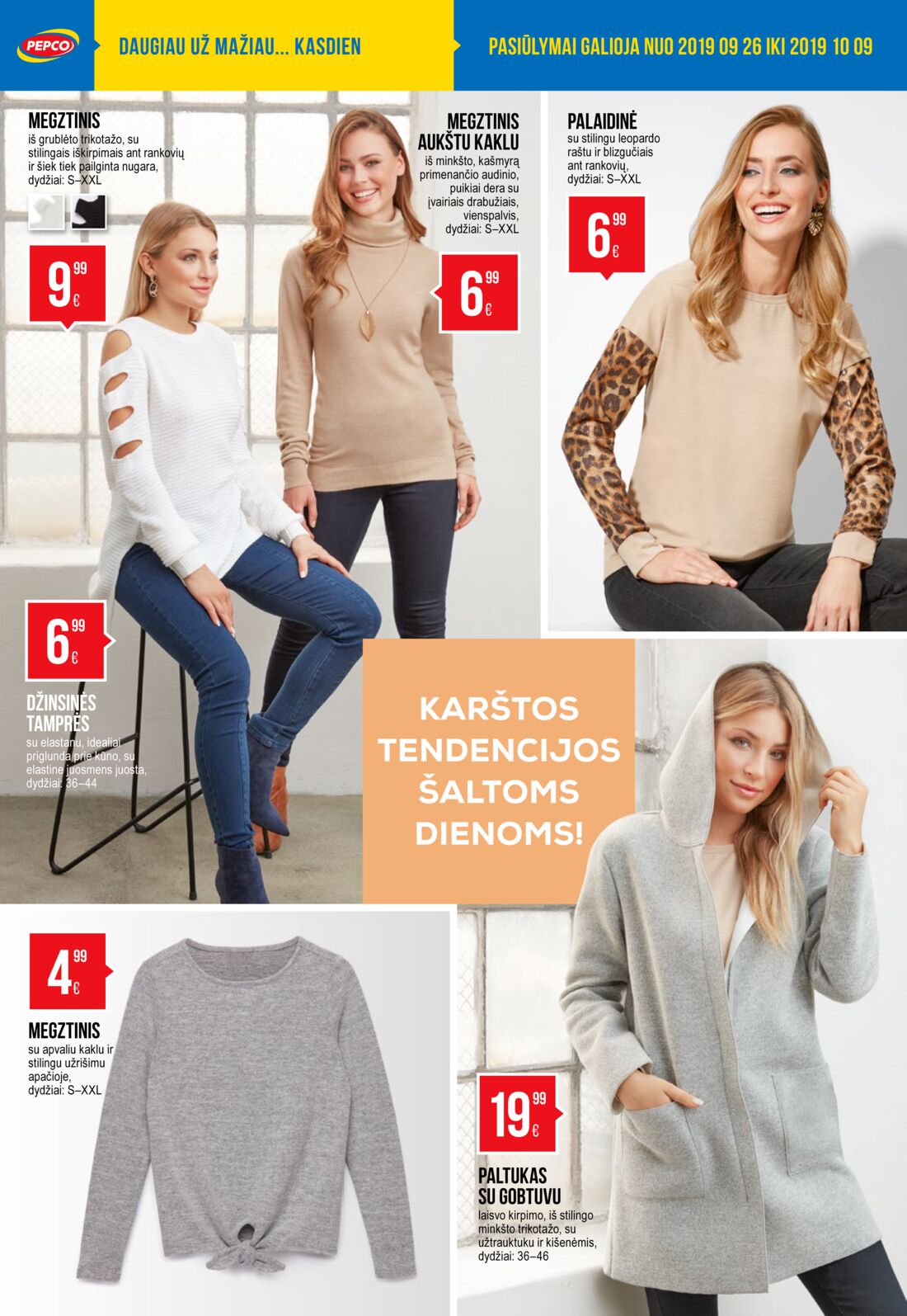 Pepco leidinys akcijos nuo 
  2019-09-26 iki 
  2019-10-09 | Leidinukas.lt puslapis 6