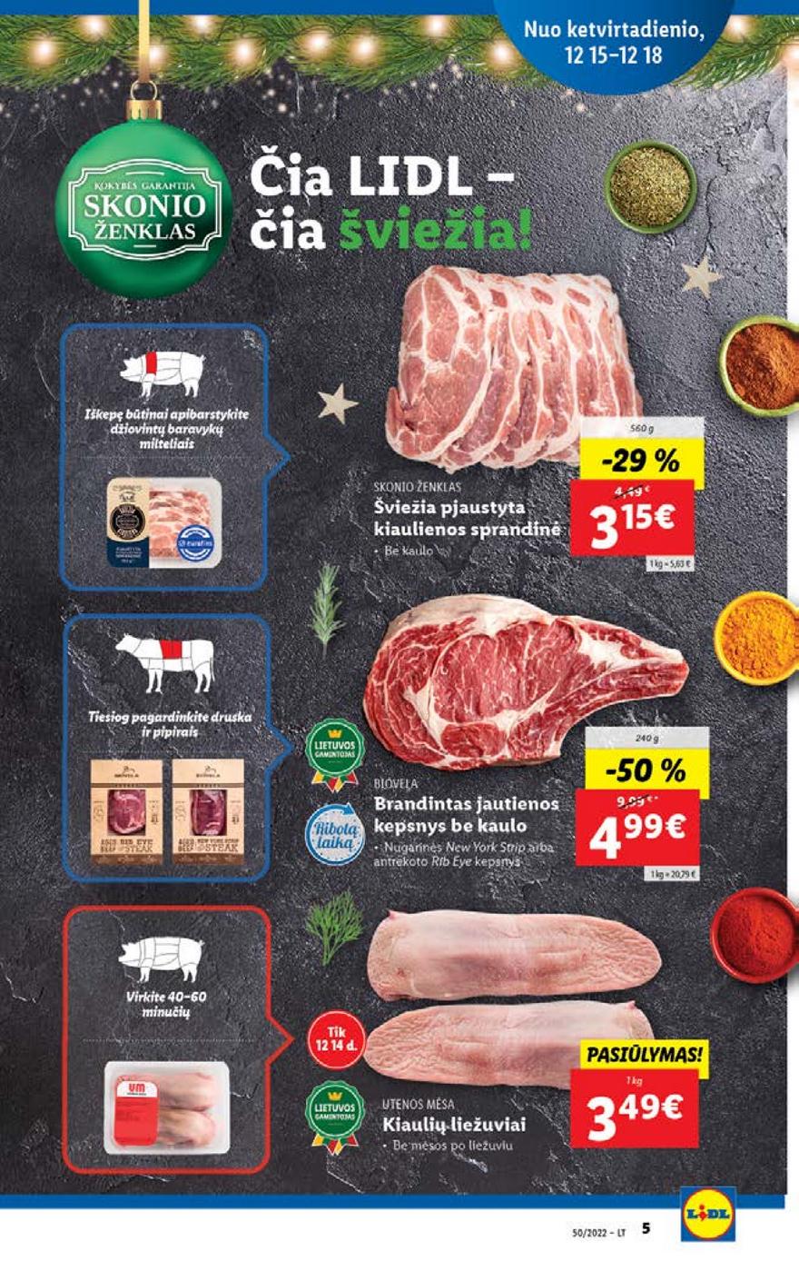 Lidl pasiūlymai akcijos nuo 
  2022-12-12 iki 
  2022-12-18 | Leidinukas.lt puslapis 5