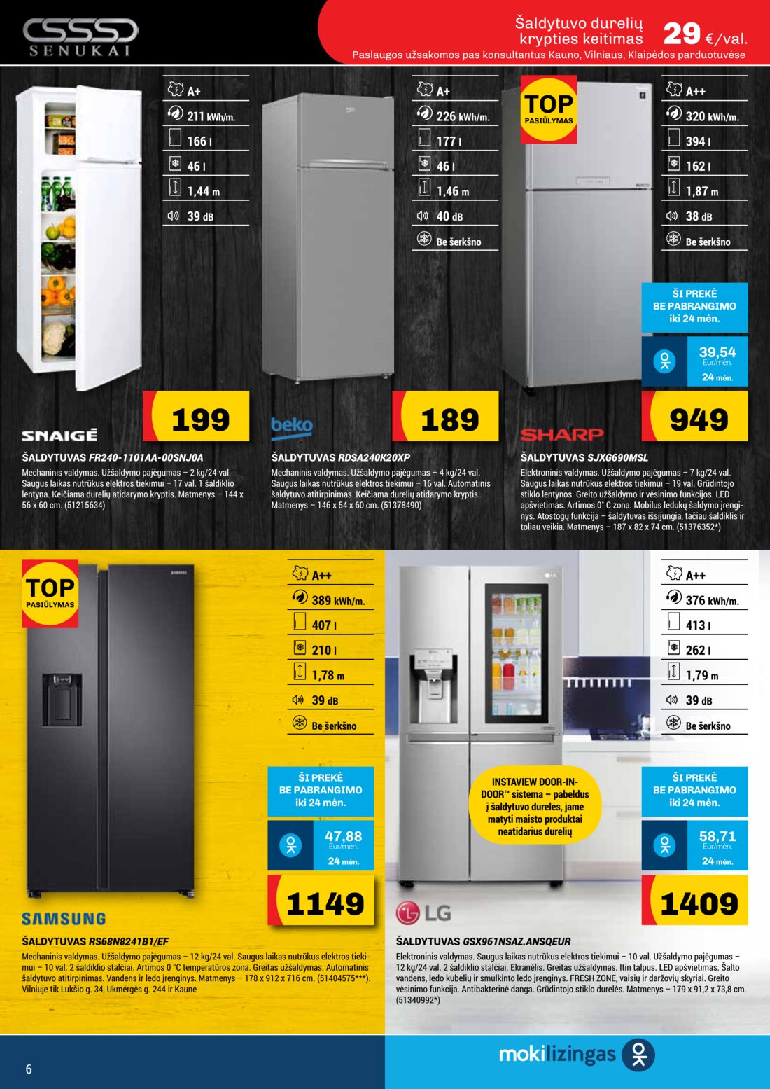 Senukai reklaminis leidinys akcijos nuo 
  2019-07-04 iki 
  2019-07-29 | Leidinukas.lt puslapis 6