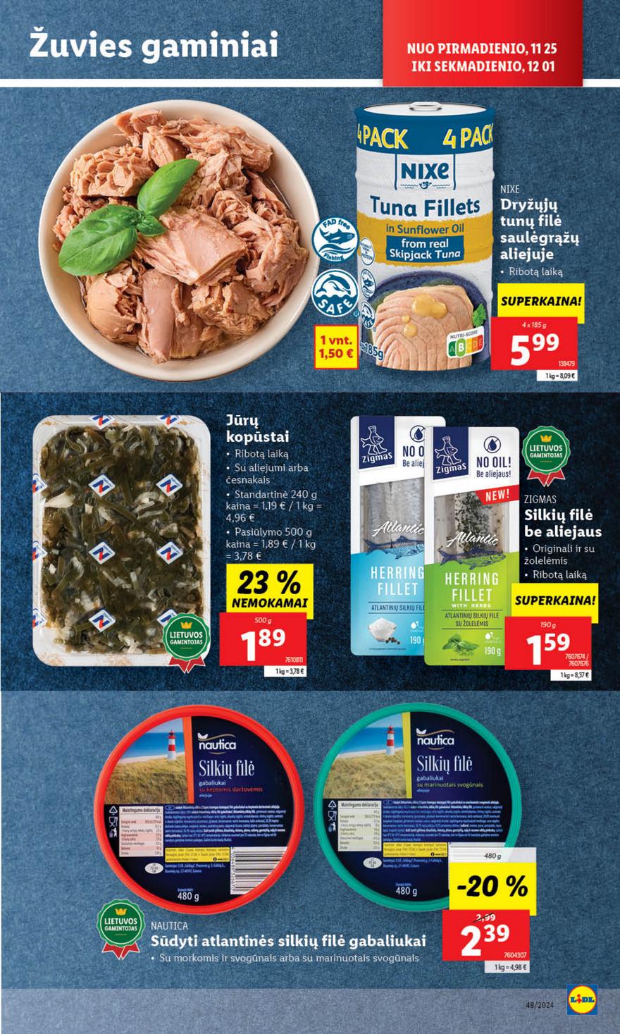Lidl leidinys naujas akcijos nuo 
  2024-11-25 iki 
  2024-12-01 | Leidinukas.lt puslapis 25