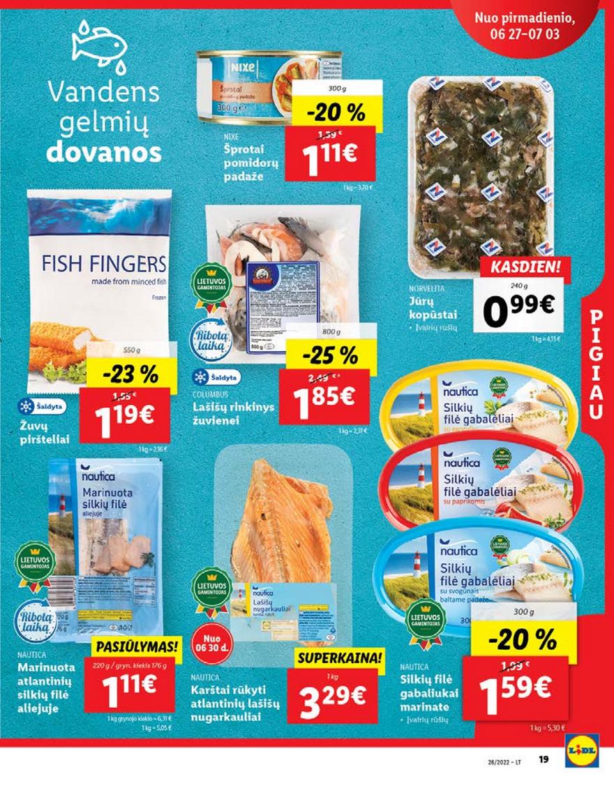 Lidl pasiūlymai akcijos nuo 
  2022-06-27 iki 
  2022-07-03 | Leidinukas.lt puslapis 19
