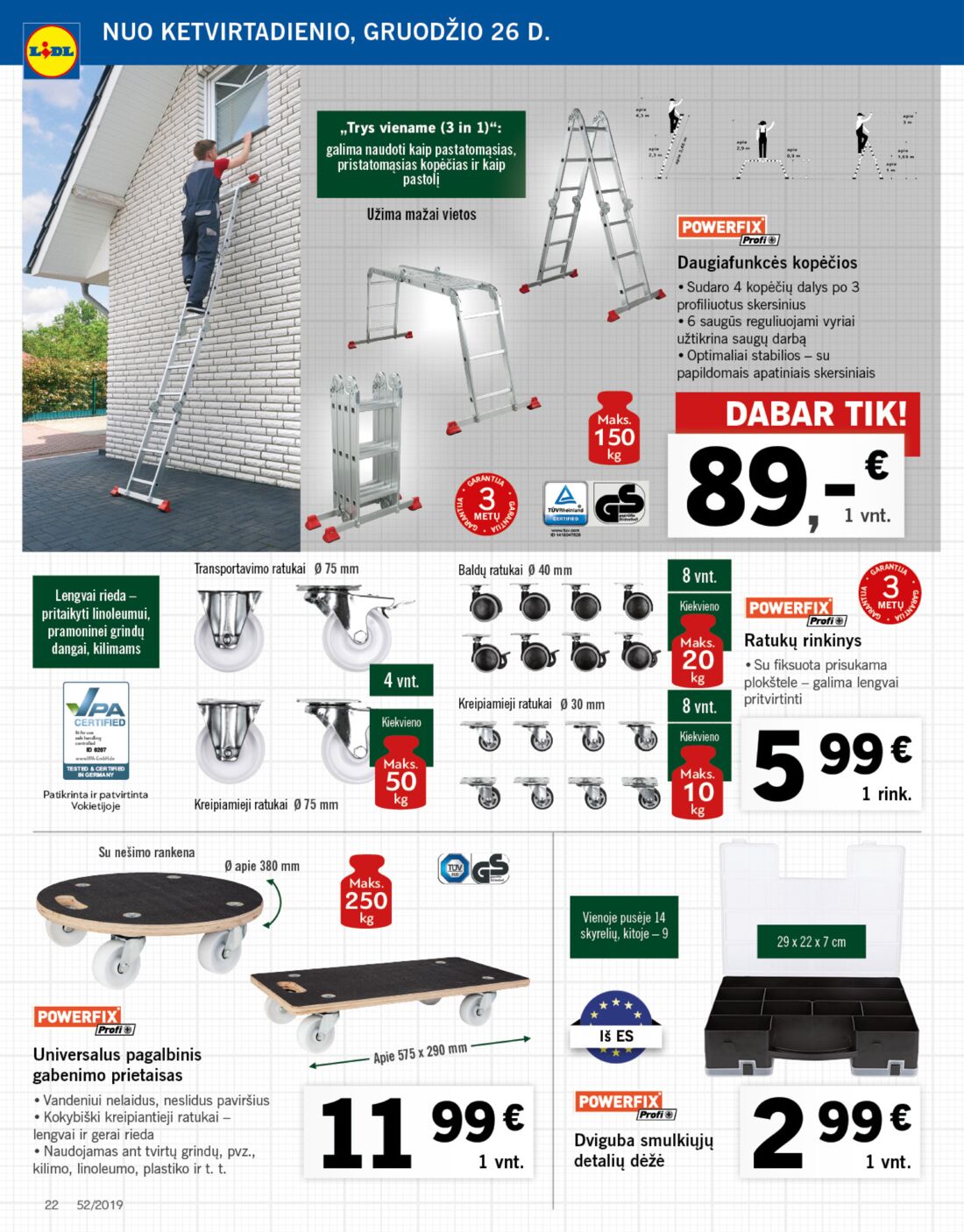 Lidl savaitinis leidinys akcijos nuo 
  2019-12-26 iki 
  2019-12-31 | Leidinukas.lt puslapis 22