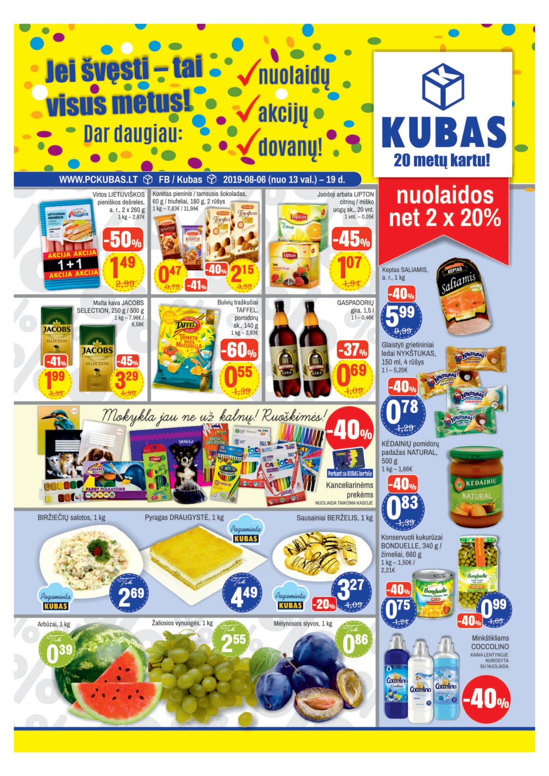 Kubas leidinys akcijos nuo 
  2019-08-06 iki 
  2019-08-19 | Leidinukas.lt puslapis 1